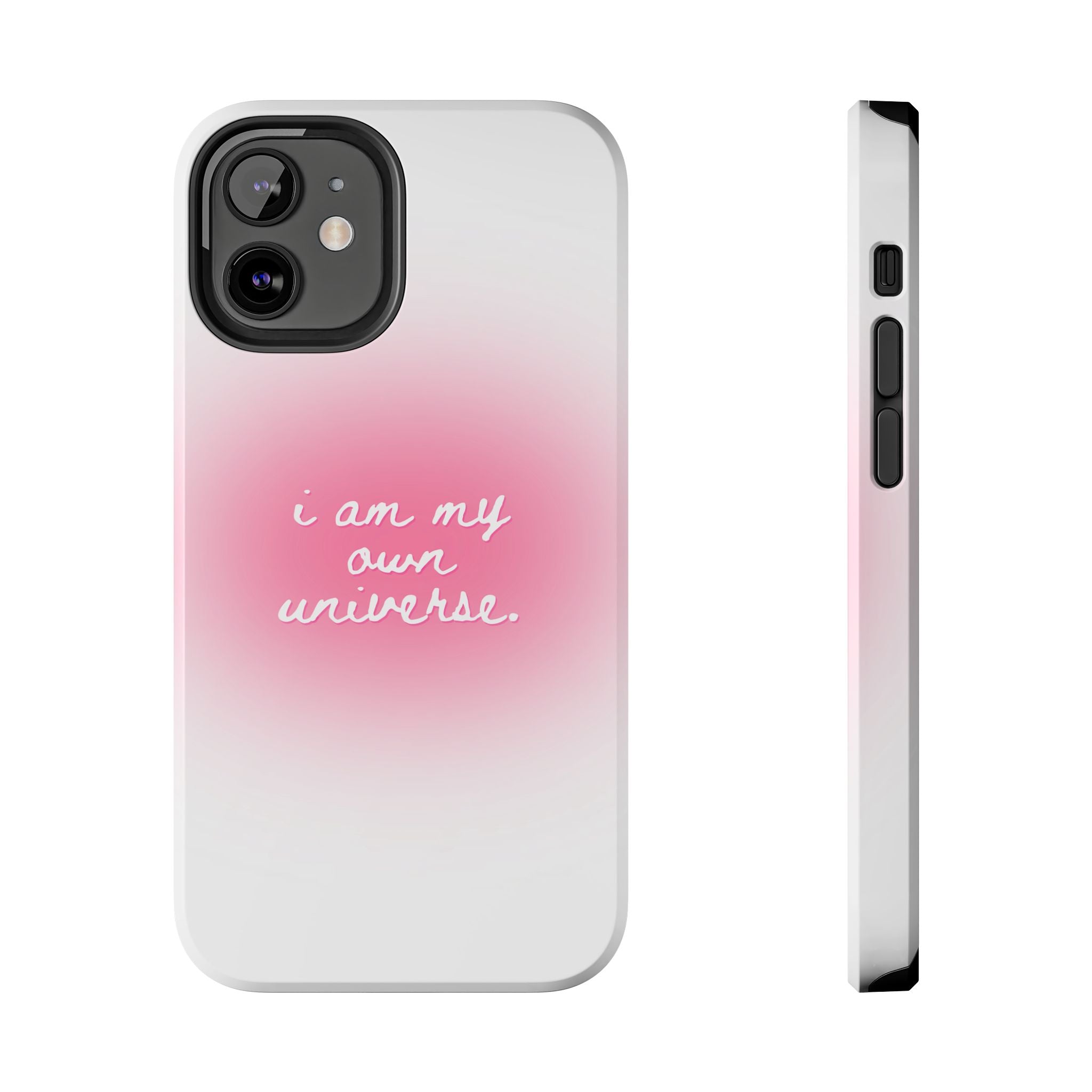 I Am My Own Universe — Pink On White Protective Cover Tough Phone Case