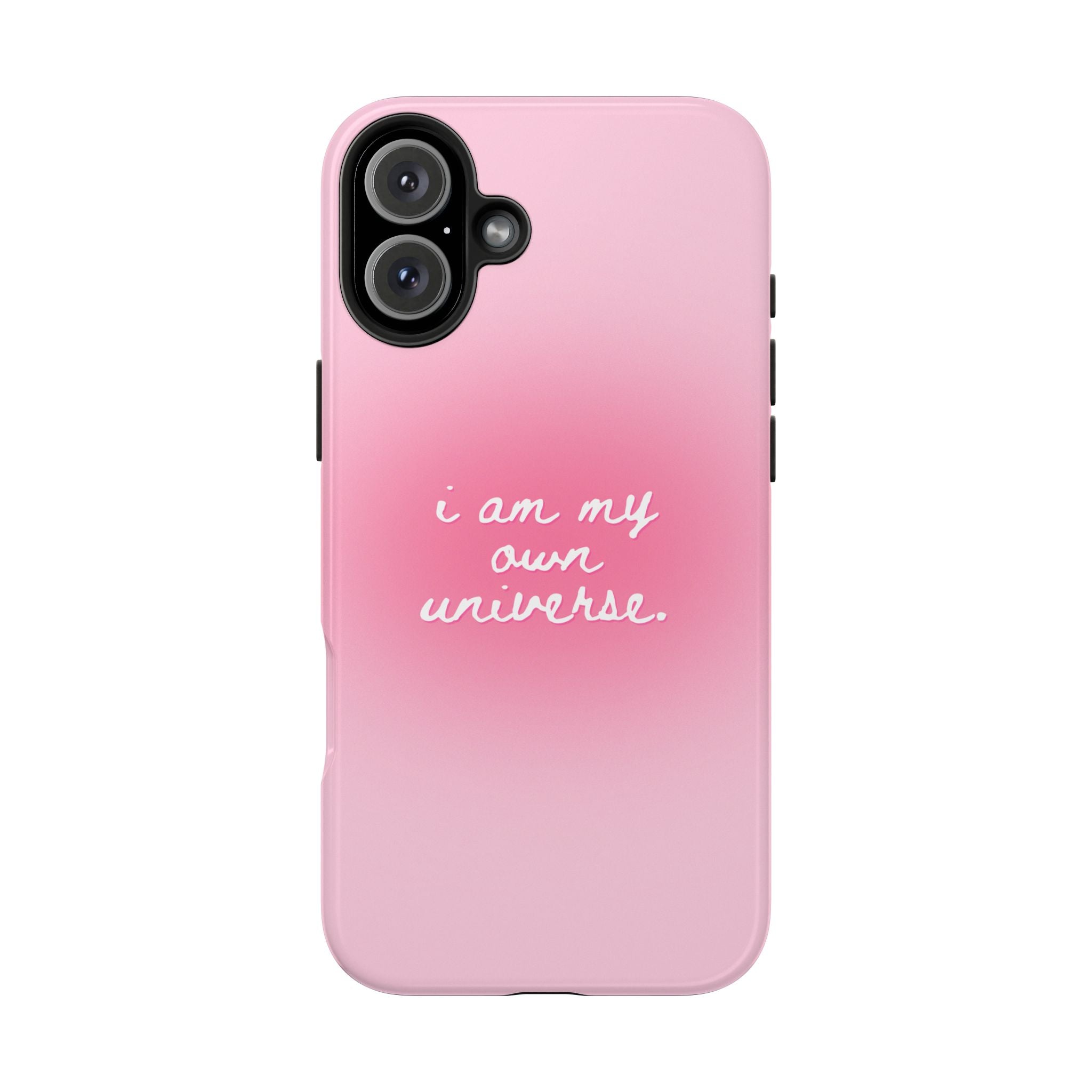 I Am My Own Universe — Pink Gradient Protective Cover Tough Phone Case