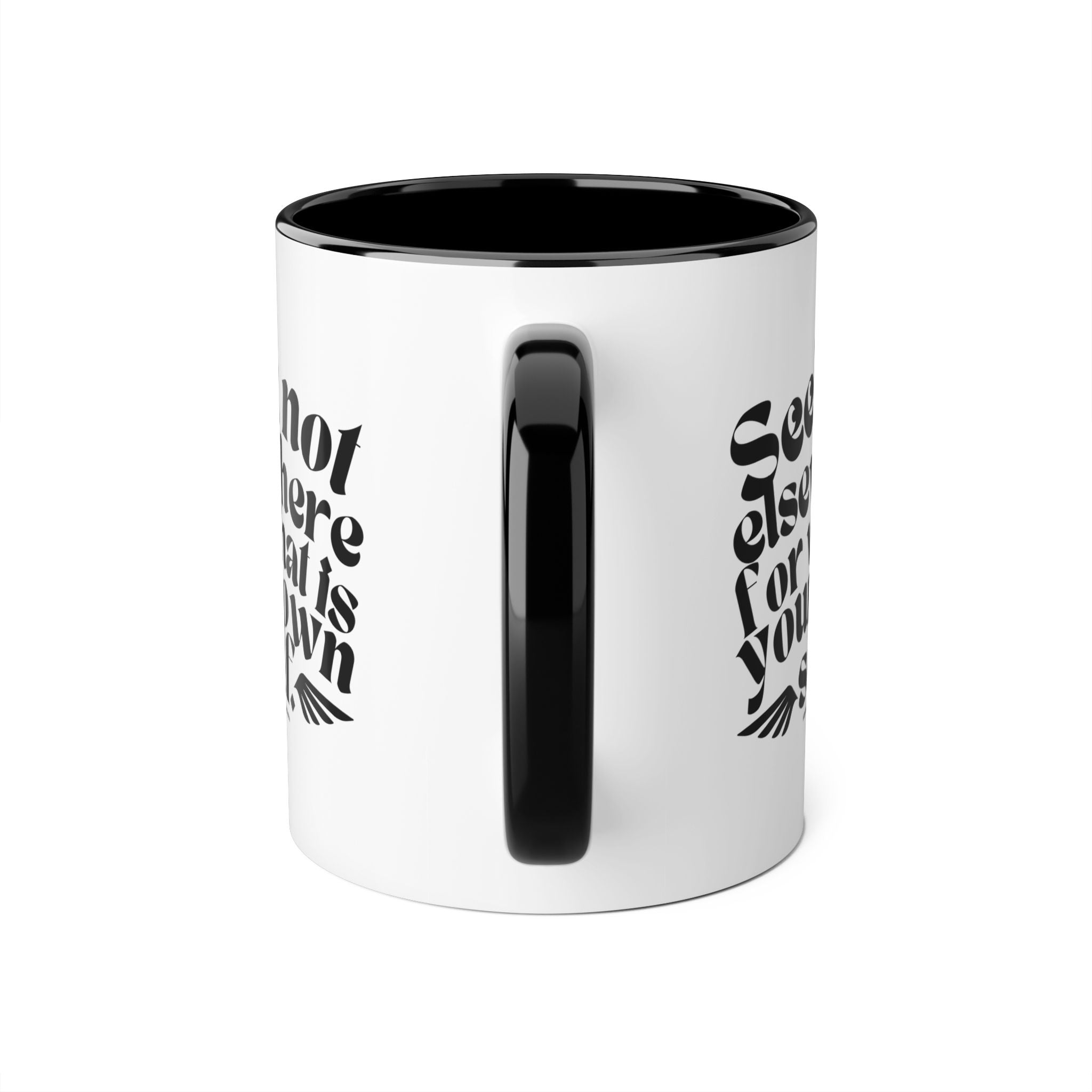 Seek Not Elsewhere Accent Mug, 11oz SETEPENRA Mug.