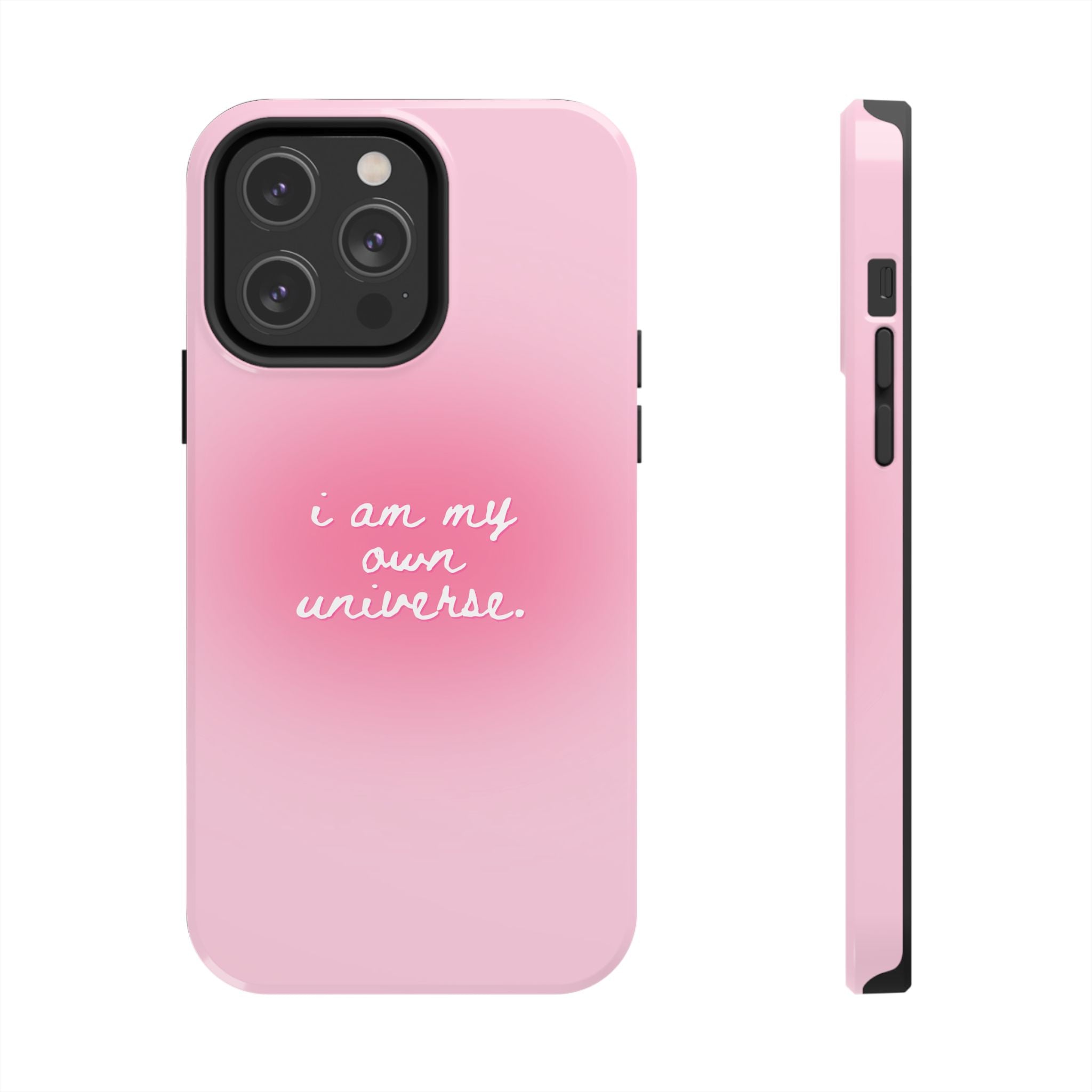 I Am My Own Universe — Pink Gradient Protective Cover Tough Phone Case
