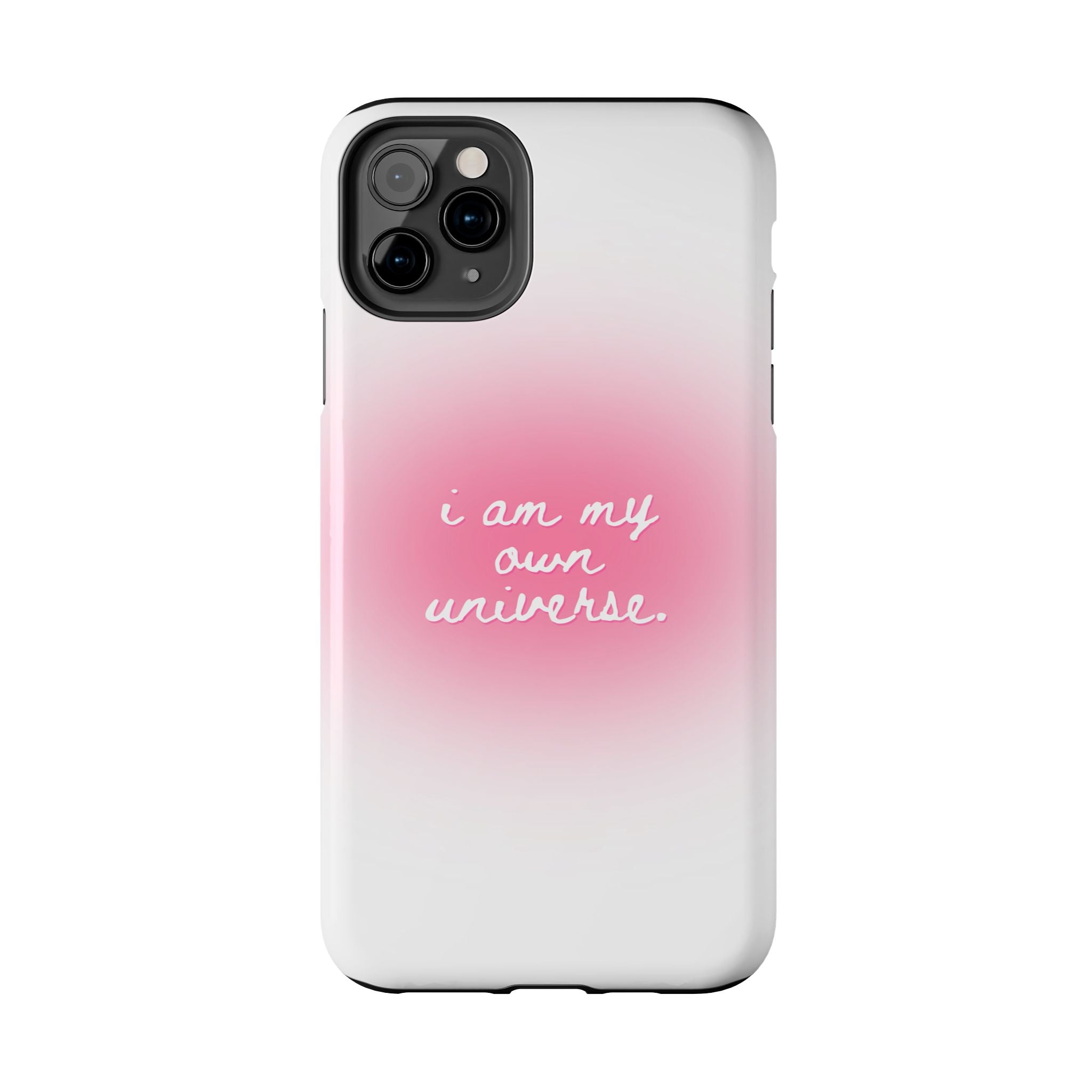 I Am My Own Universe — Pink On White Protective Cover Tough Phone Case