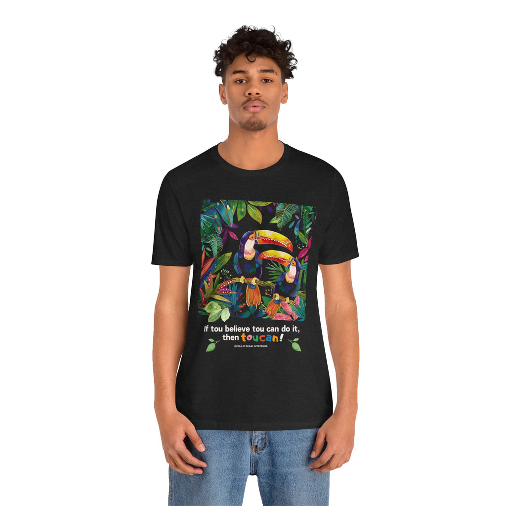 TouCan Do It Unisex Jersey Short Sleeve Tee (2nd Edition)