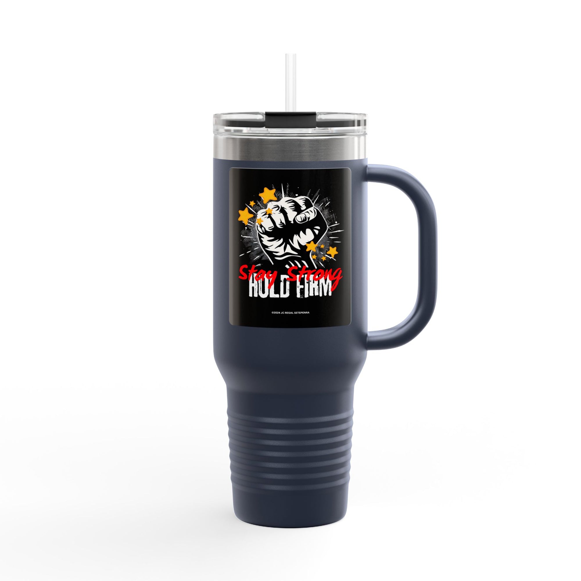 Stay Strong Hold Firm Insulated Travel Mug, 40oz