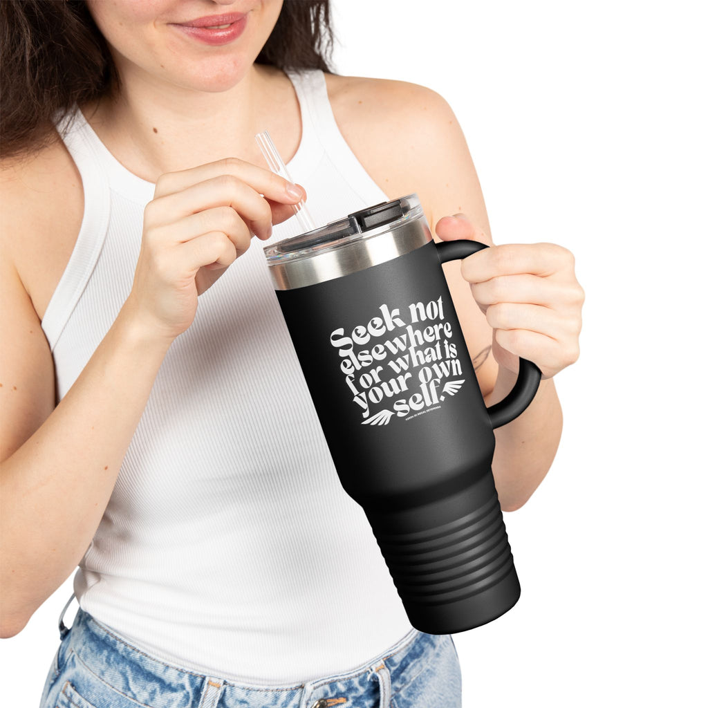Seek Not Elsewhere Insulated Travel Mug, 40oz