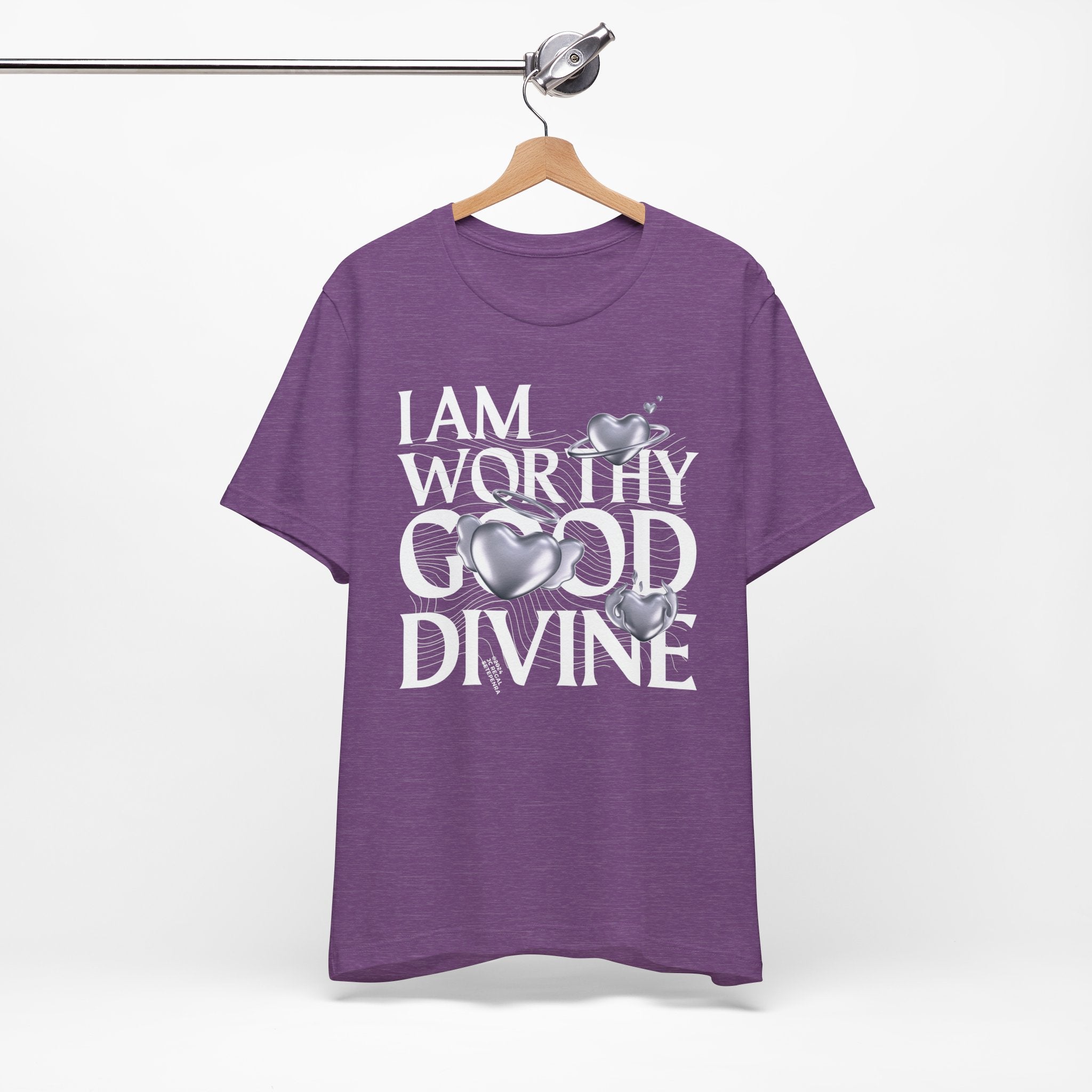I AM WORTHY GOOD DIVINE Unisex Jersey Short Sleeve Tee