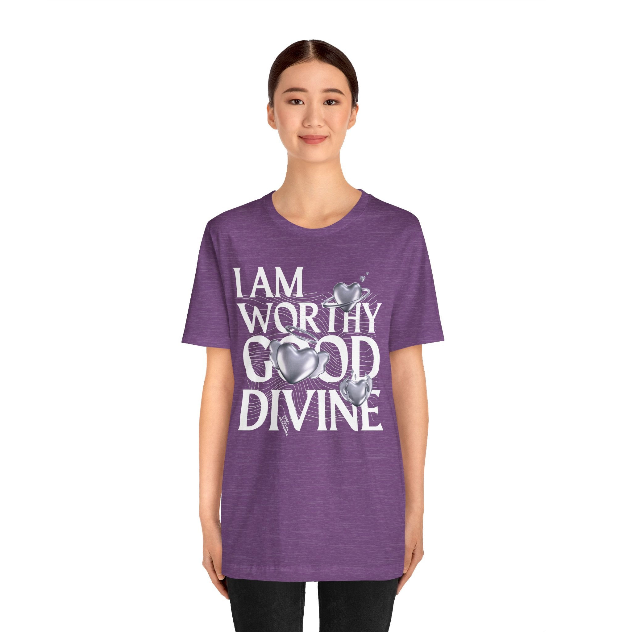 I AM WORTHY GOOD DIVINE Unisex Jersey Short Sleeve Tee
