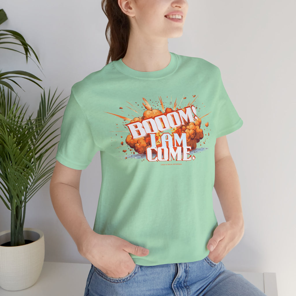BOOOM! I AM COME Unisex Jersey Short Sleeve Tee