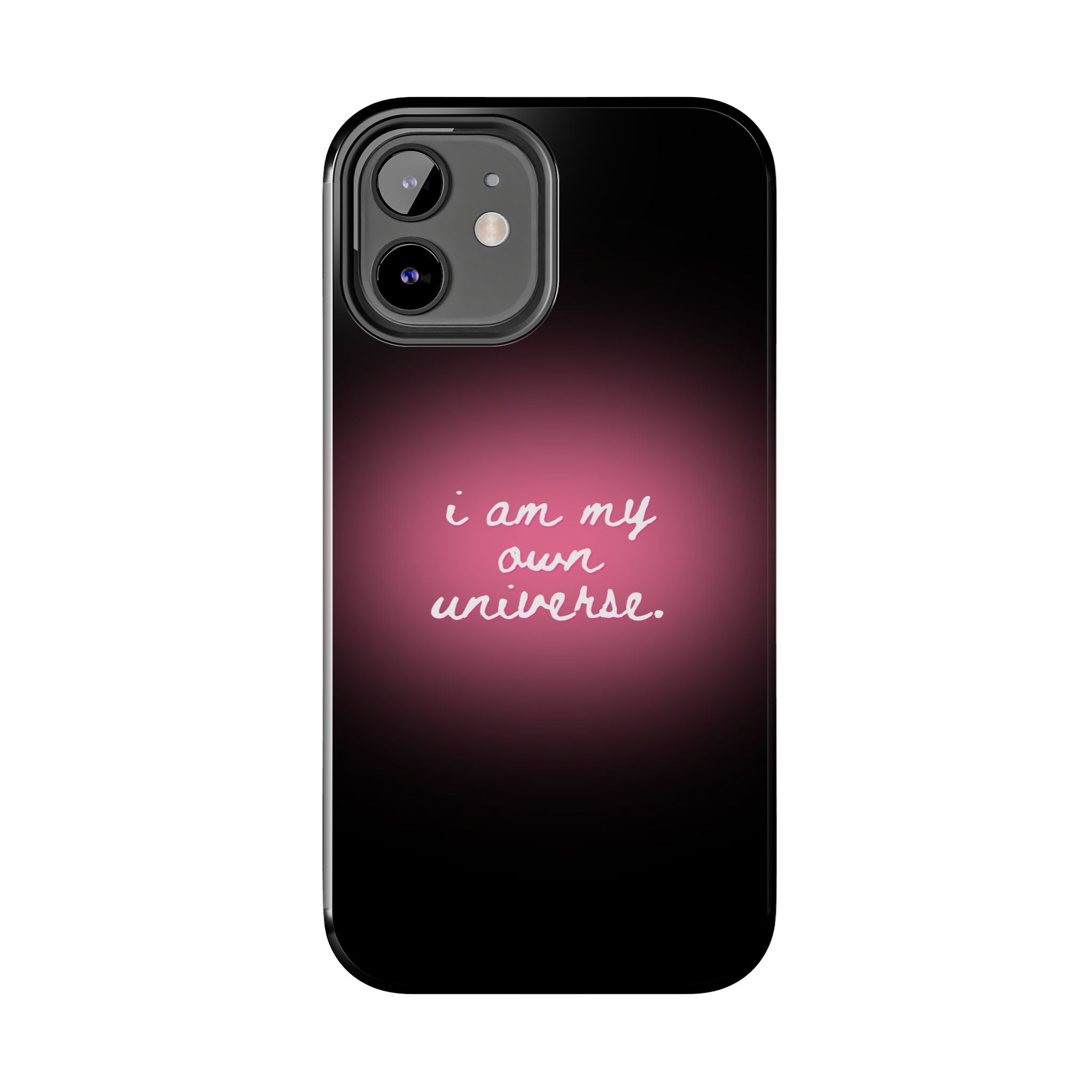 I Am My Own Universe — Pink Glow Protective Cover Tough Phone Case