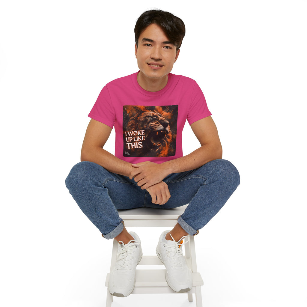 I Woke Up Like This (Roaring Edition 1) Unisex Ultra Cotton Tee