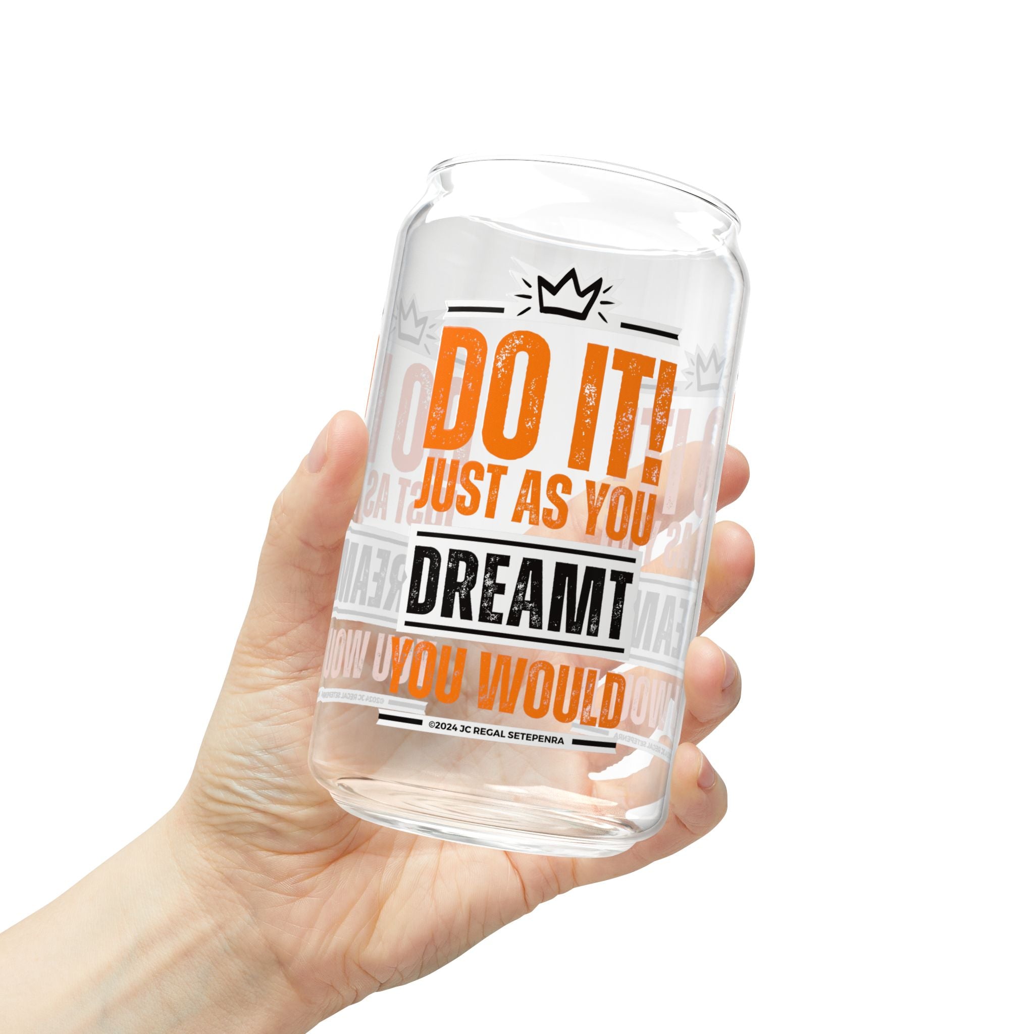 Do It! Just As You Dreamt You Would (2nd Edition) Sipper Glass, 16oz SETEPENRA Mug.