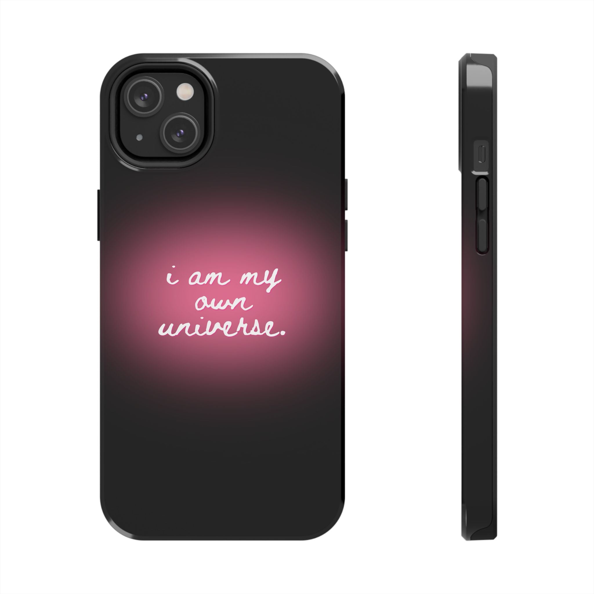 I Am My Own Universe — Pink Glow Protective Cover Tough Phone Case