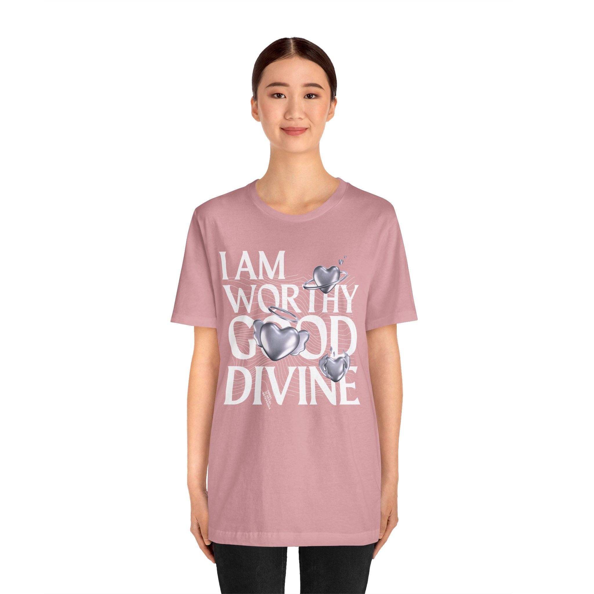 I AM WORTHY GOOD DIVINE Unisex Jersey Short Sleeve Tee
