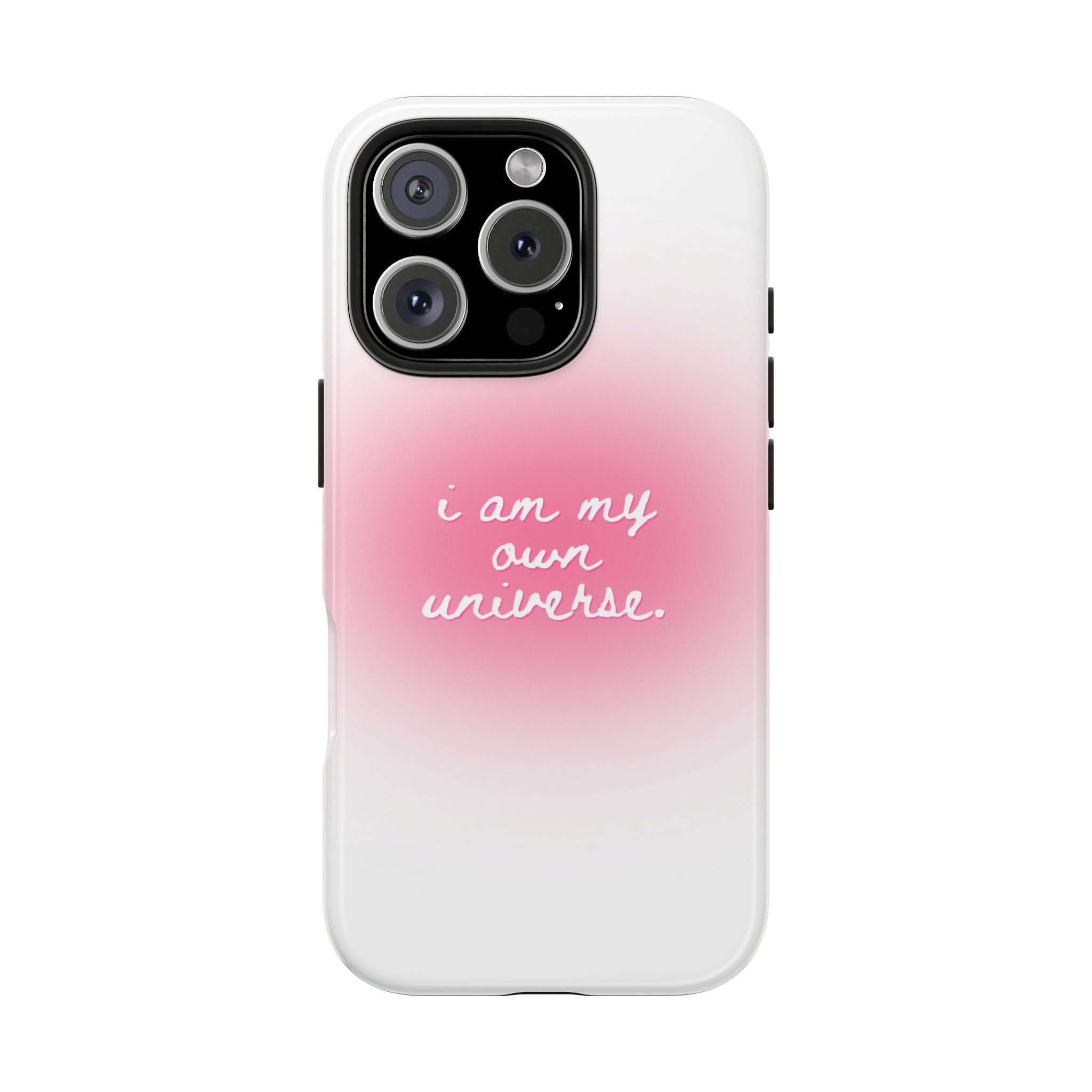 I Am My Own Universe — Pink On White Protective Cover Tough Phone Case