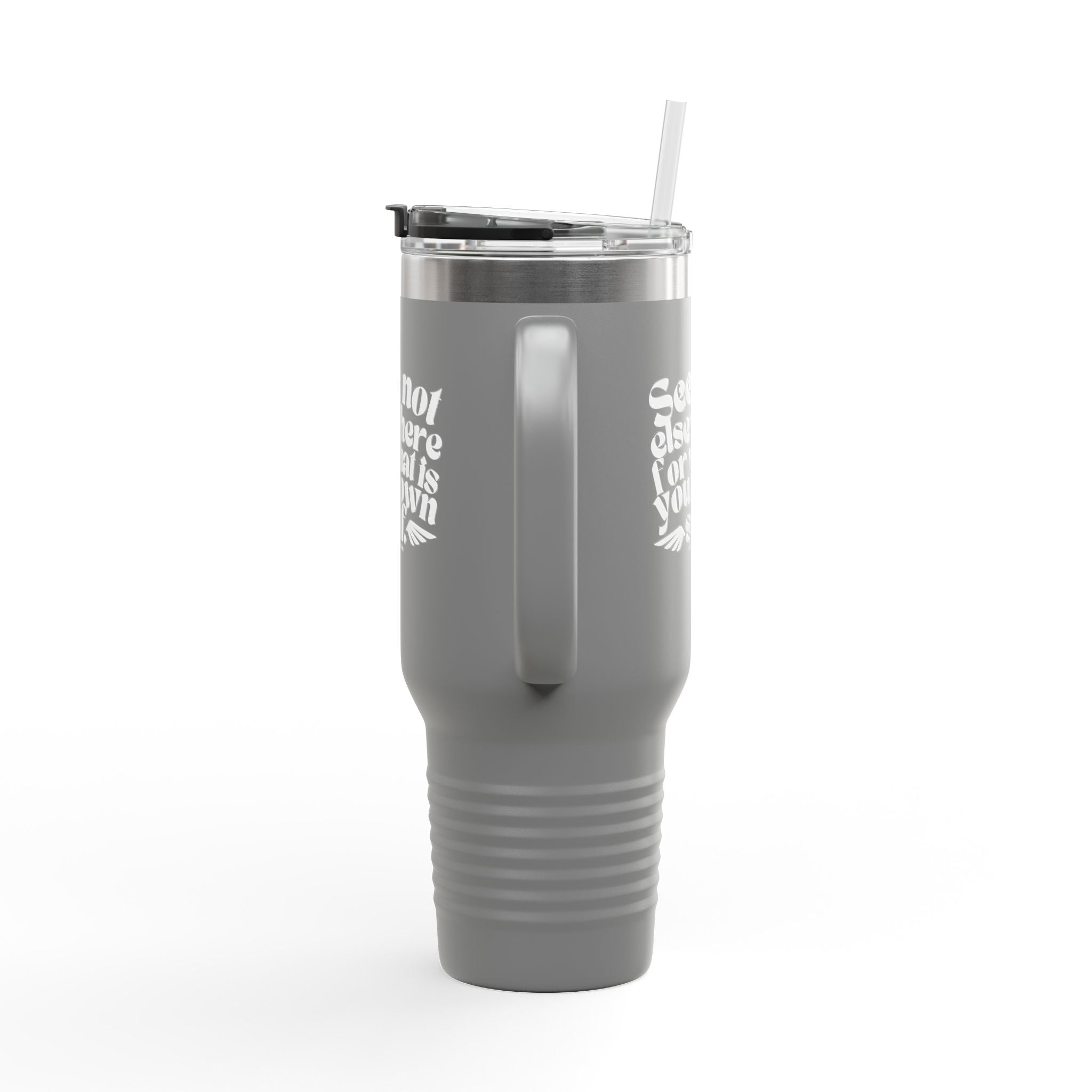 Seek Not Elsewhere Insulated Travel Mug, 40oz