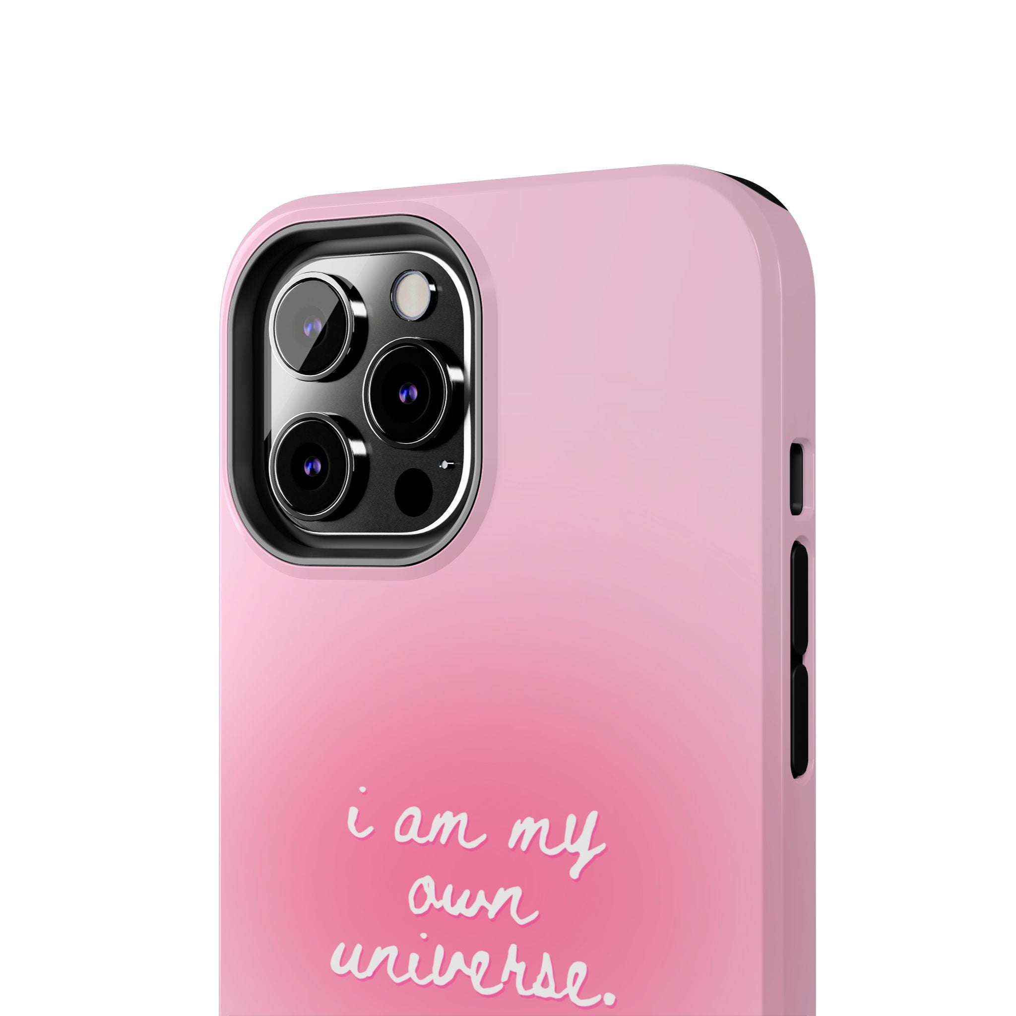 I Am My Own Universe — Pink Gradient Protective Cover Tough Phone Case