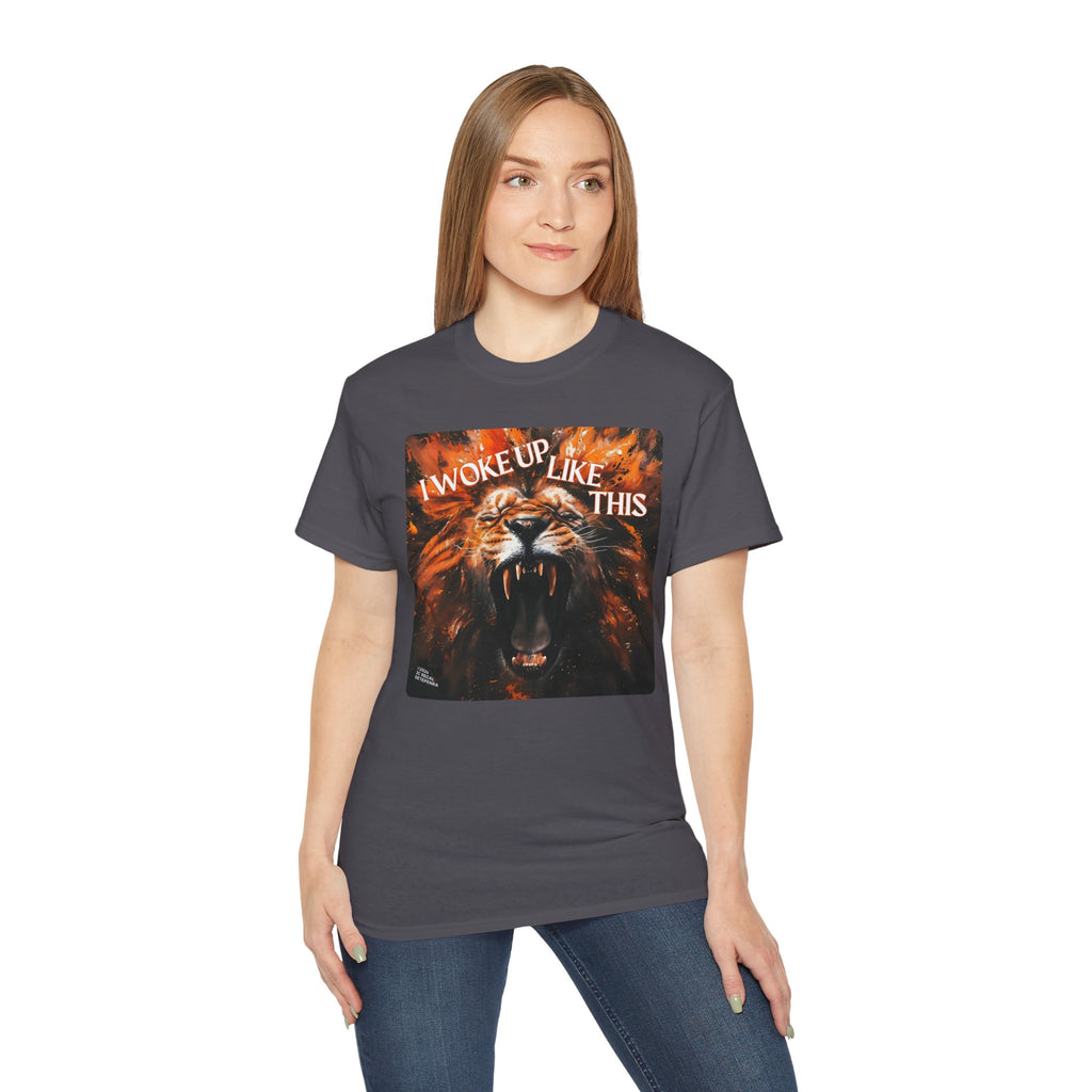 I Woke Up Like This (Roaring Edition 2) Unisex Ultra Cotton Tee
