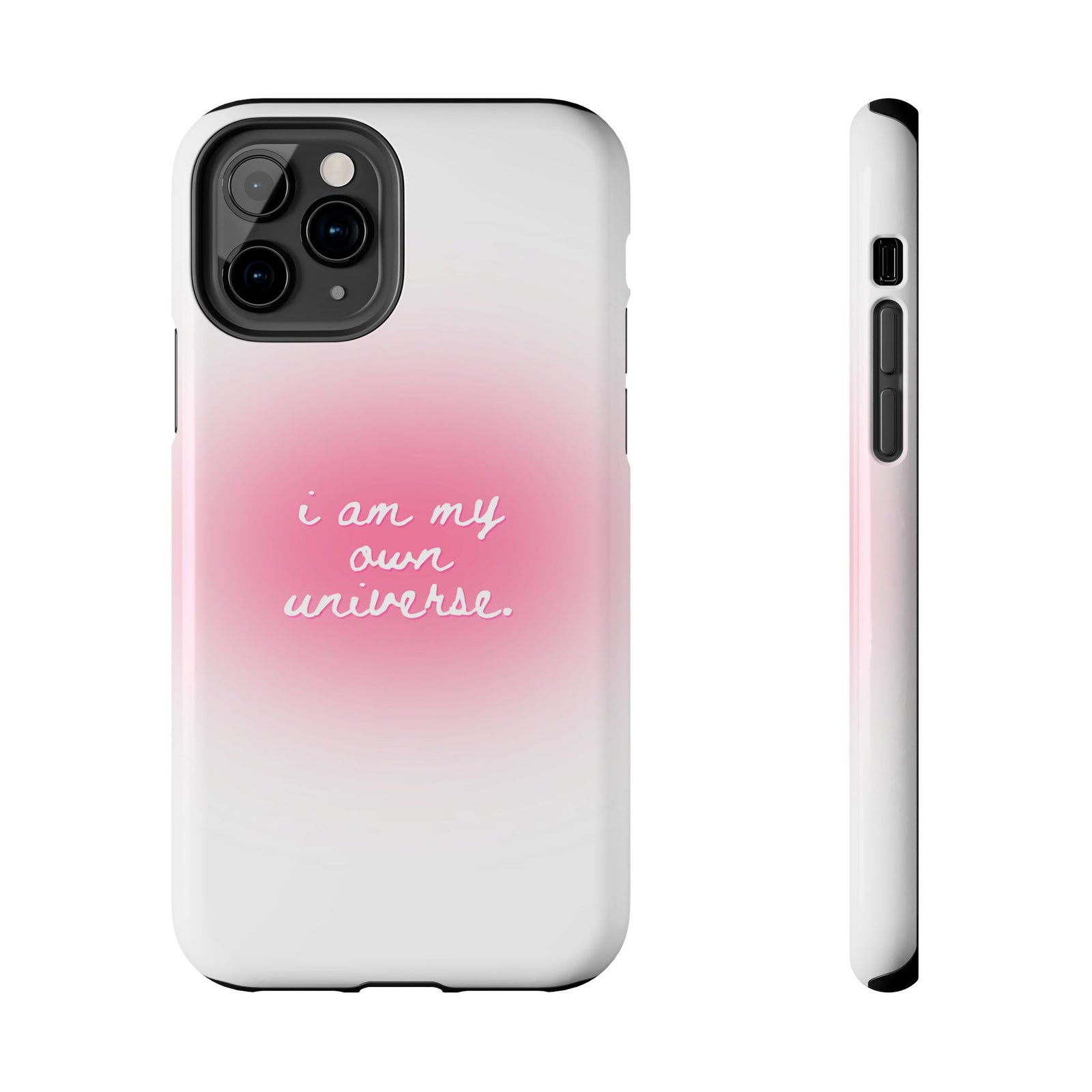 I Am My Own Universe — Pink On White Protective Cover Tough Phone Case