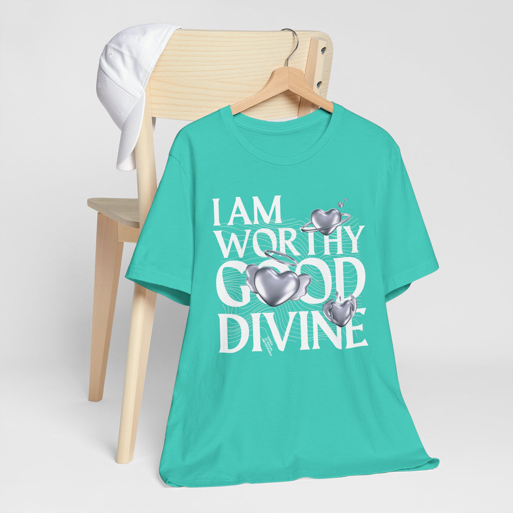 I AM WORTHY GOOD DIVINE Unisex Jersey Short Sleeve Tee