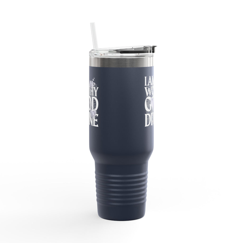 I AM WORTHY GOOD DIVINE Insulated Travel Mug, 40oz