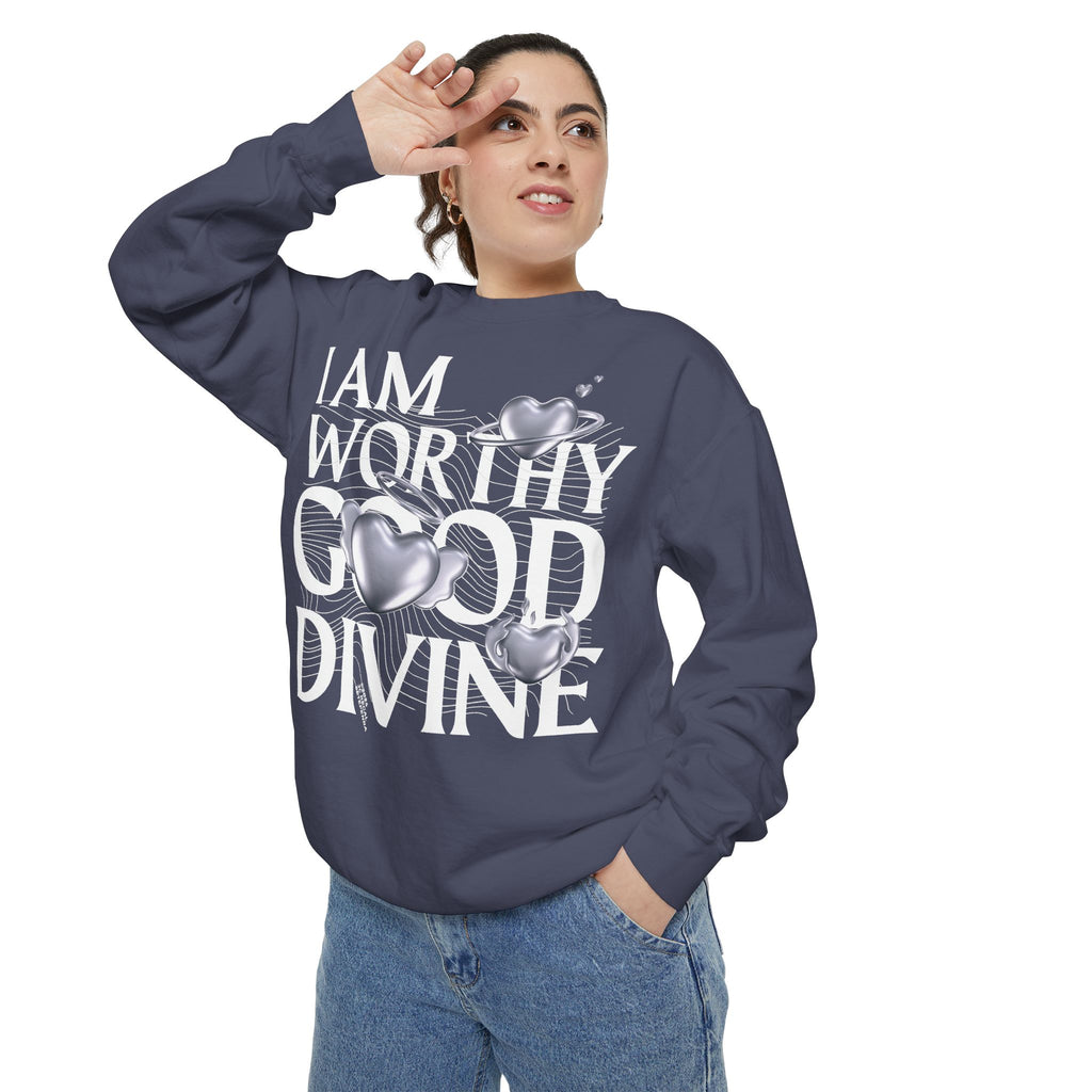 I AM WORTHY GOOD DIVINE Unisex Garment-Dyed Sweatshirt
