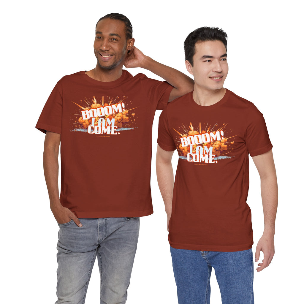 BOOOM! I AM COME Unisex Jersey Short Sleeve Tee