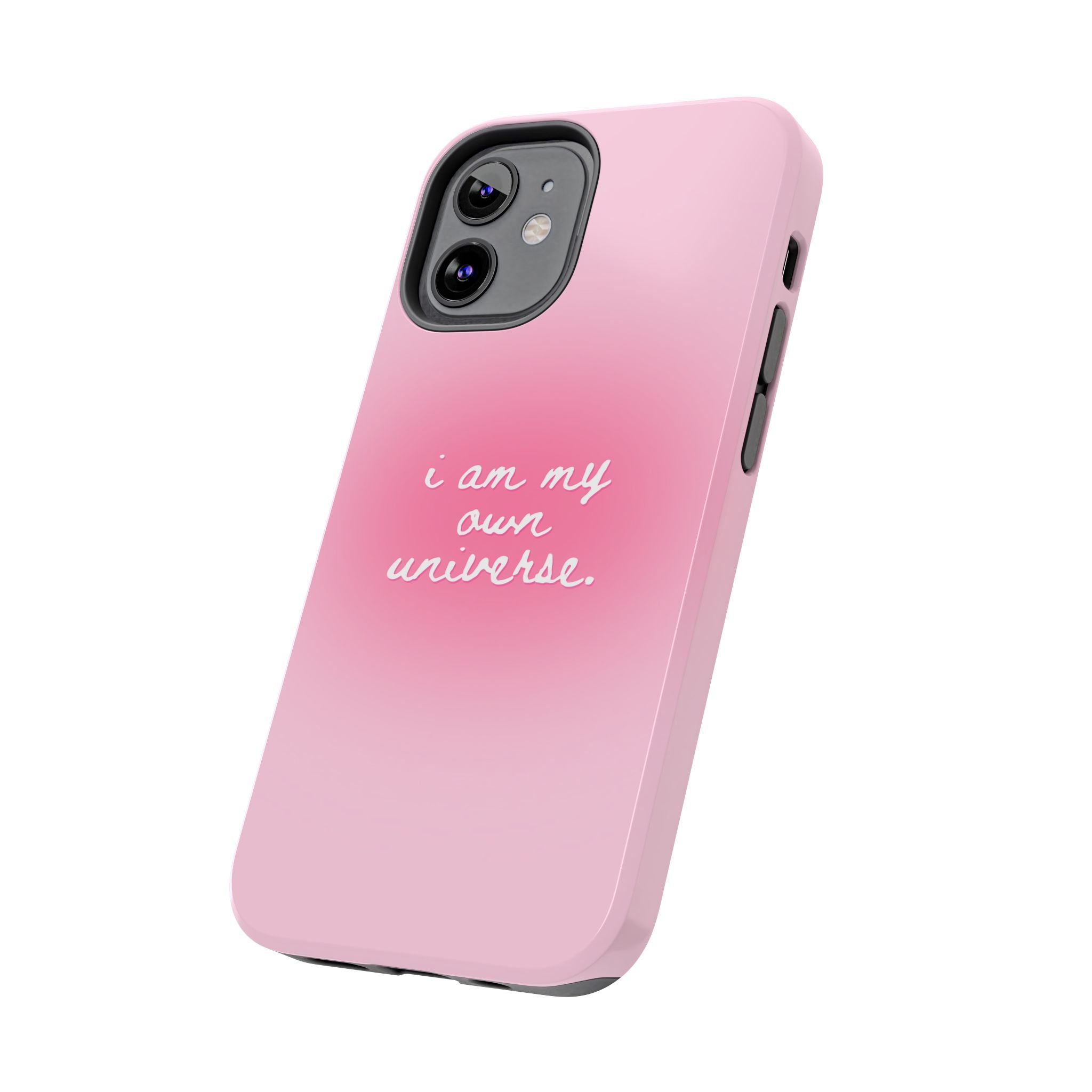 I Am My Own Universe — Pink Gradient Protective Cover Tough Phone Case