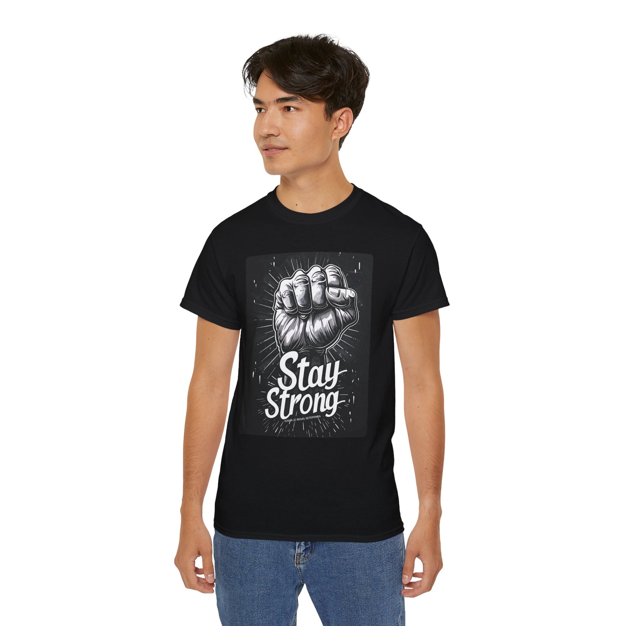 Stay Strong Unisex Ultra Cotton Tee SETEPENRA T-Shirt.