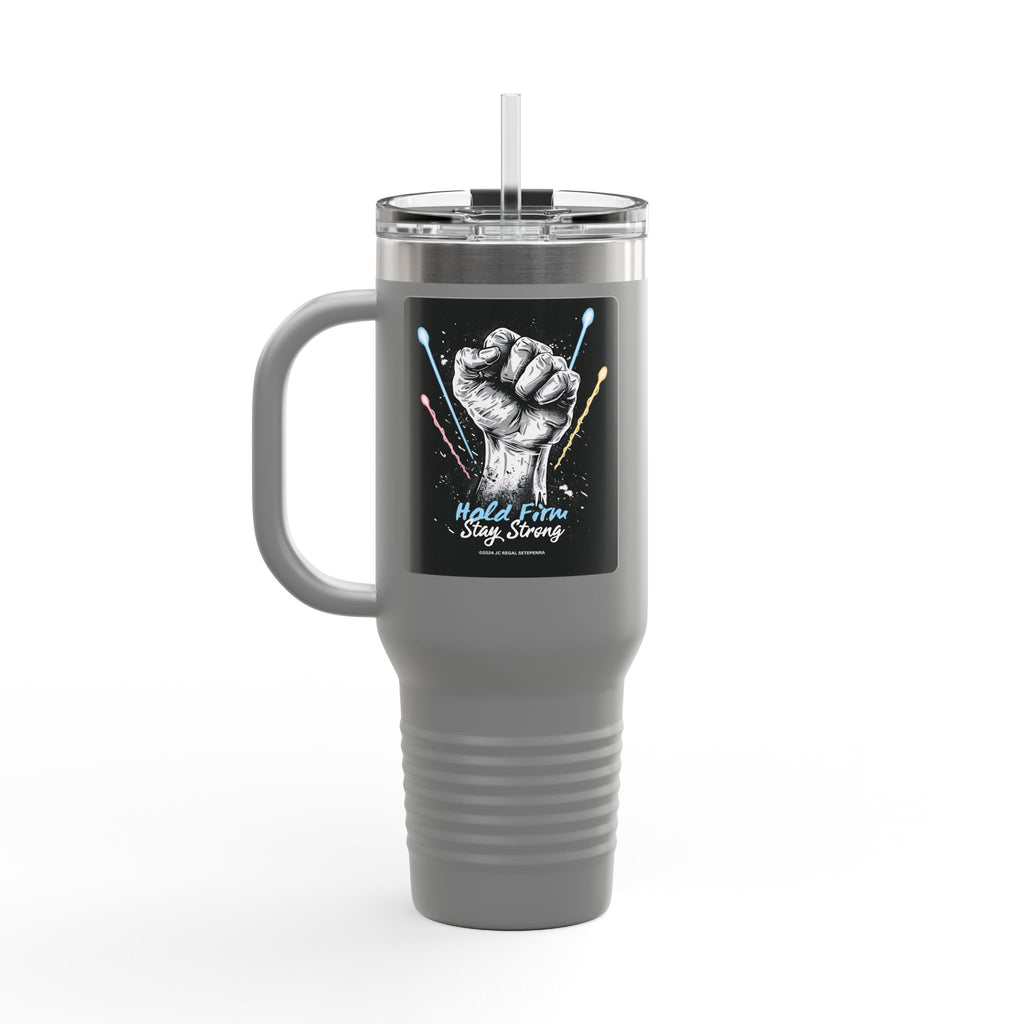 Hold Firm Stay Strong Insulated Travel Mug, 40oz