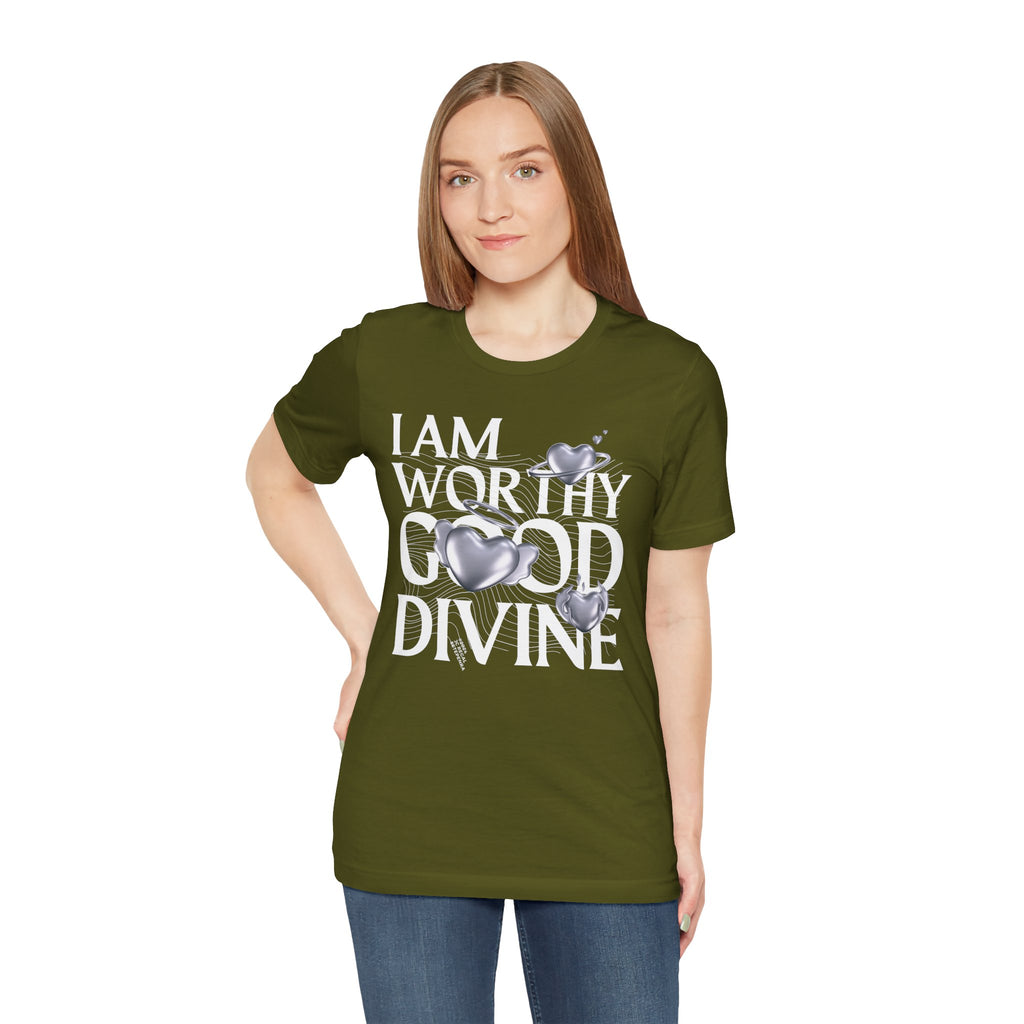 I AM WORTHY GOOD DIVINE Unisex Jersey Short Sleeve Tee