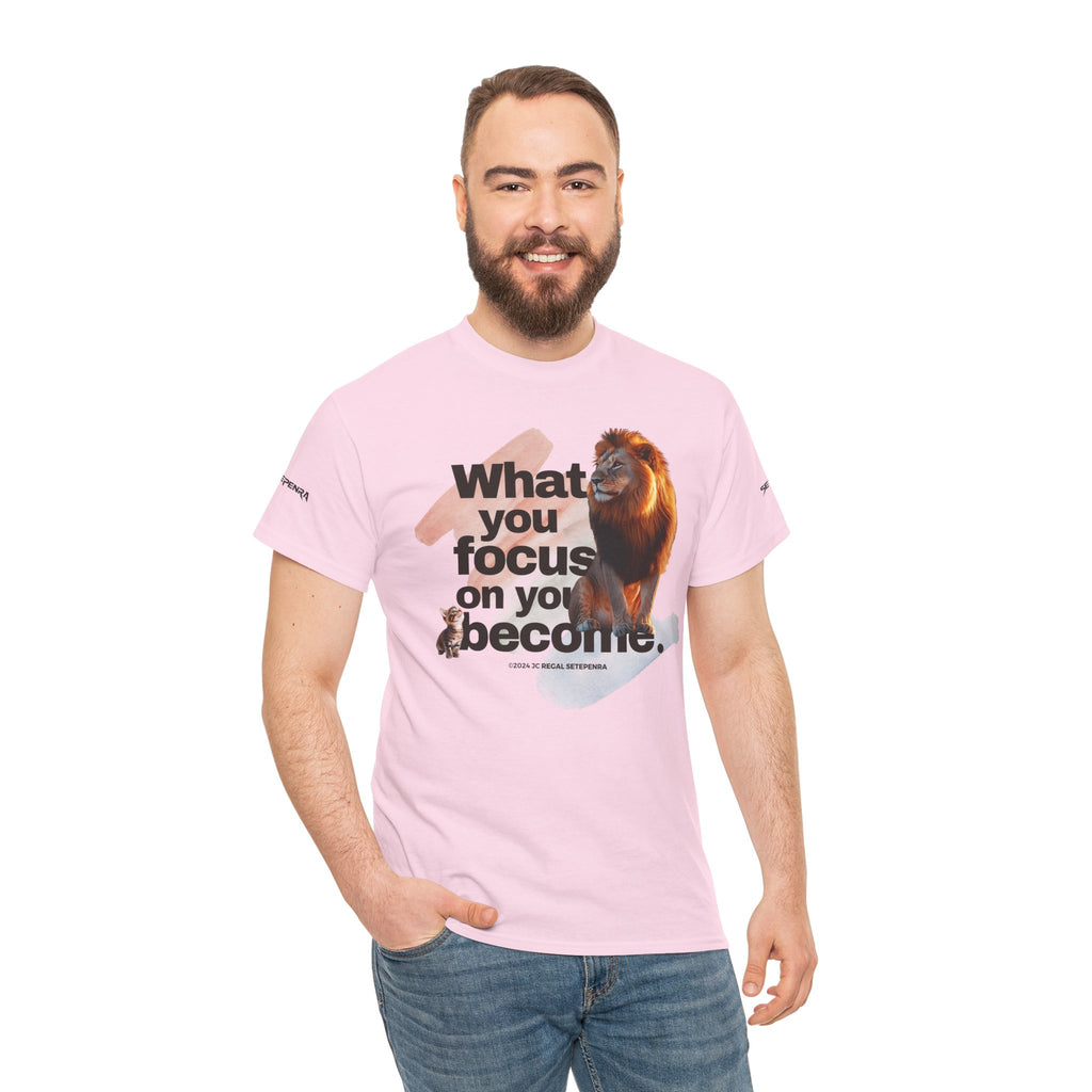 What You Focus On You Become Unisex Heavy Cotton Tee