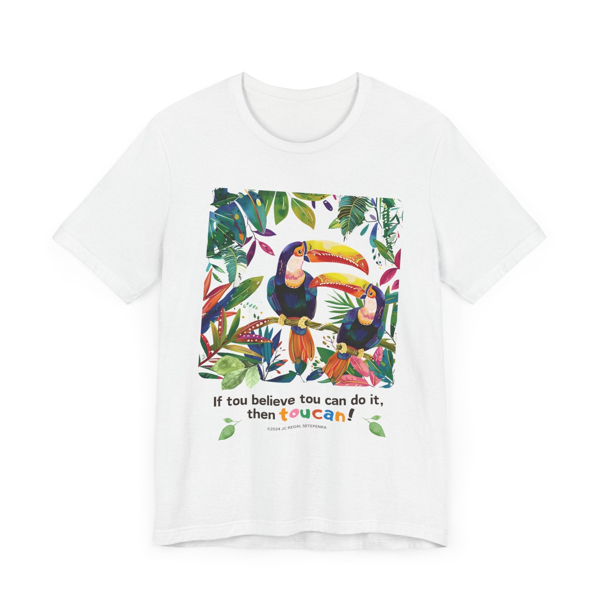 TouCan Do It Unisex Jersey Short Sleeve Tee SETEPENRA T-Shirt.