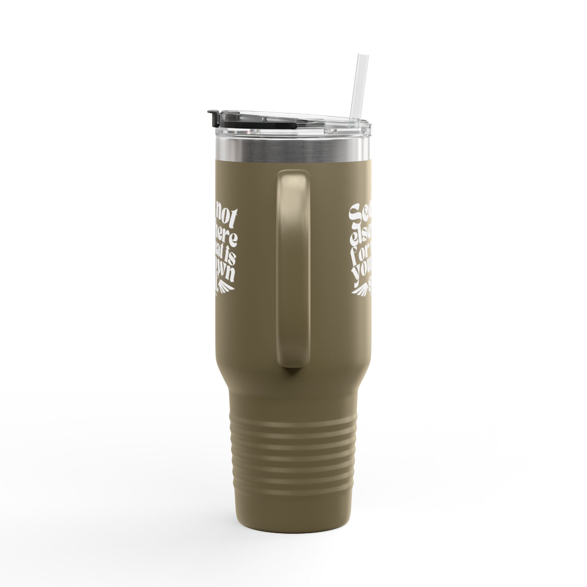 Seek Not Elsewhere Insulated Travel Mug, 40oz