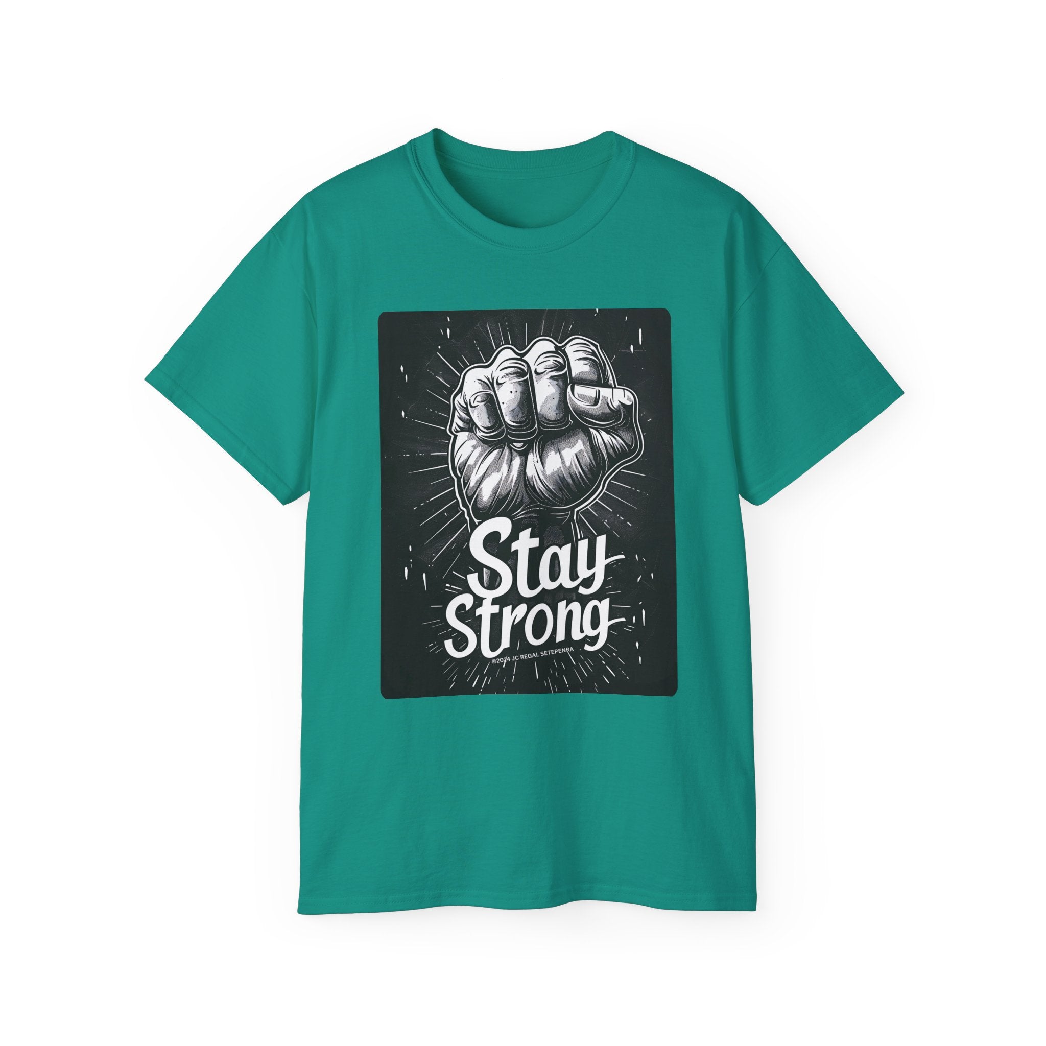 Stay Strong Unisex Ultra Cotton Tee SETEPENRA T-Shirt.