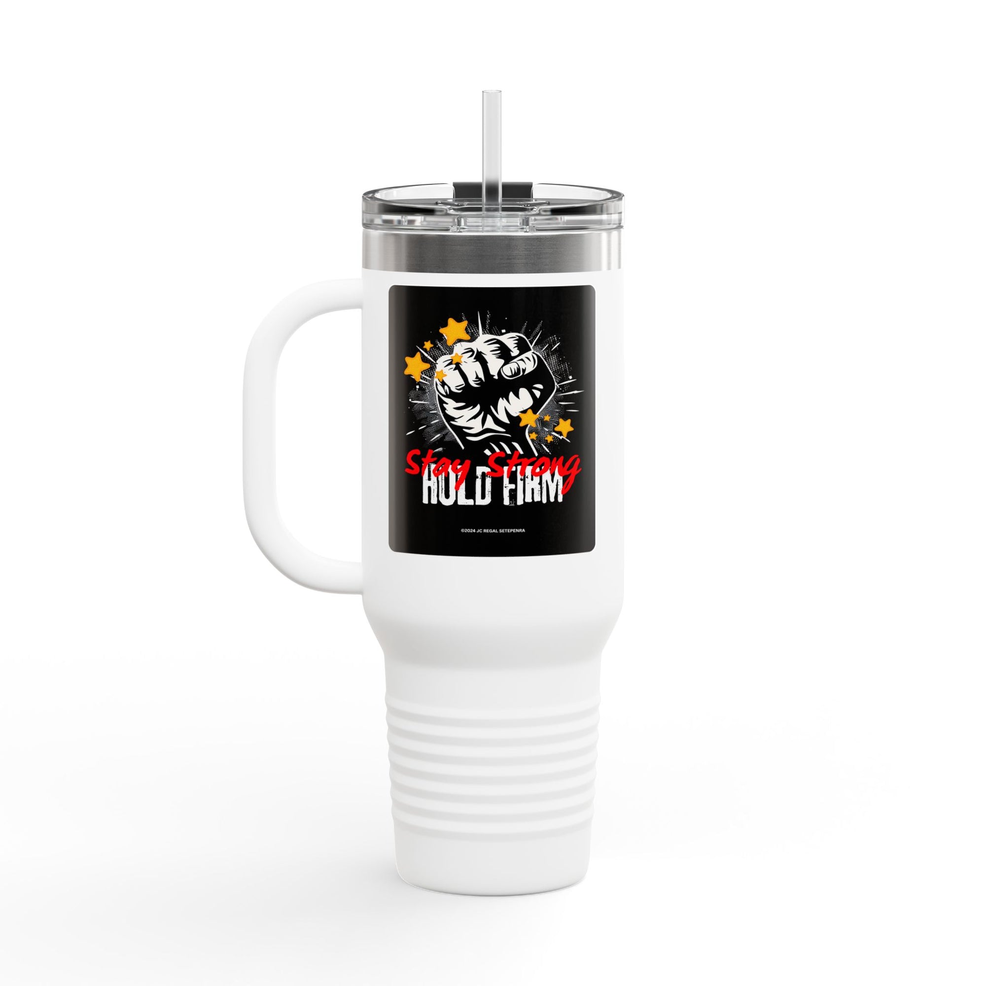 Stay Strong Hold Firm Insulated Travel Mug, 40oz