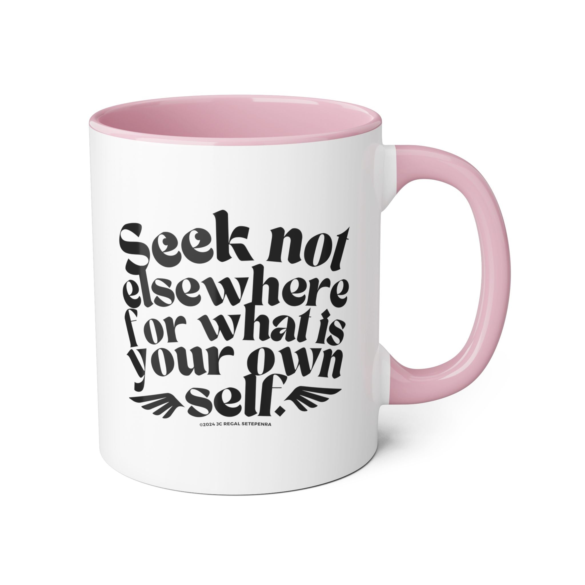 Seek Not Elsewhere Accent Mug, 11oz