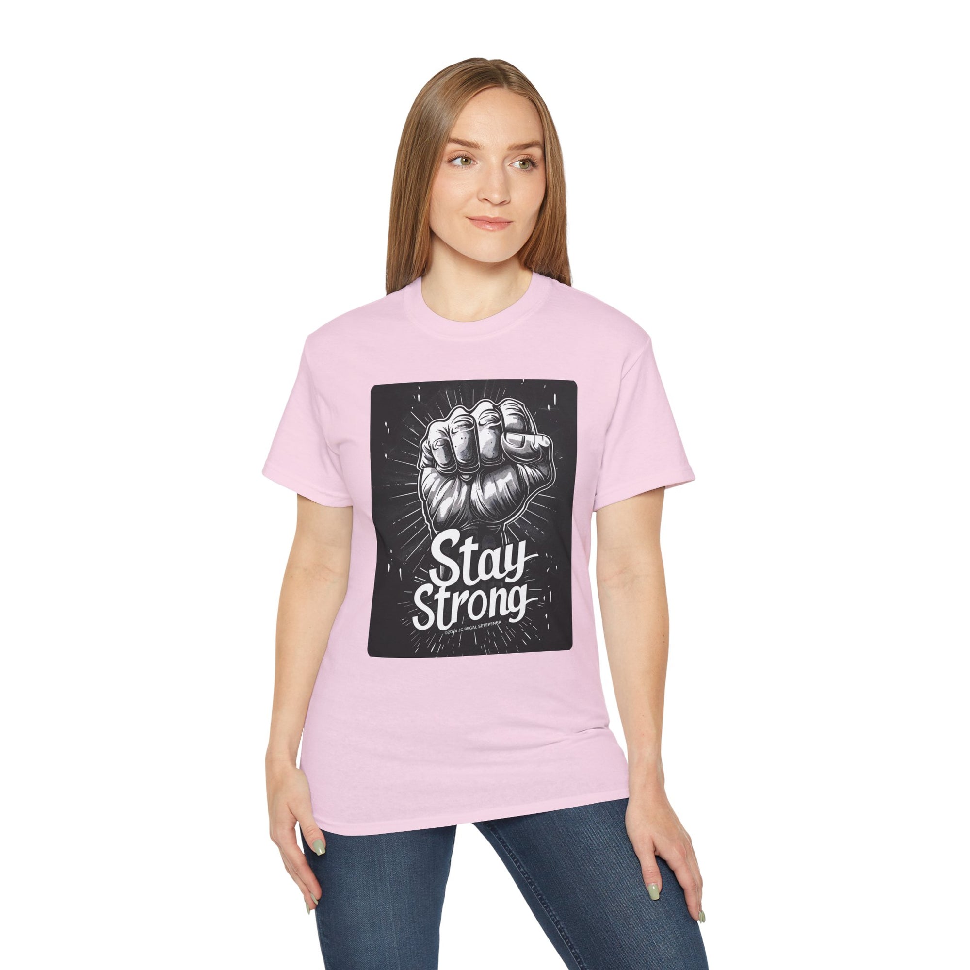 Stay Strong Unisex Ultra Cotton Tee