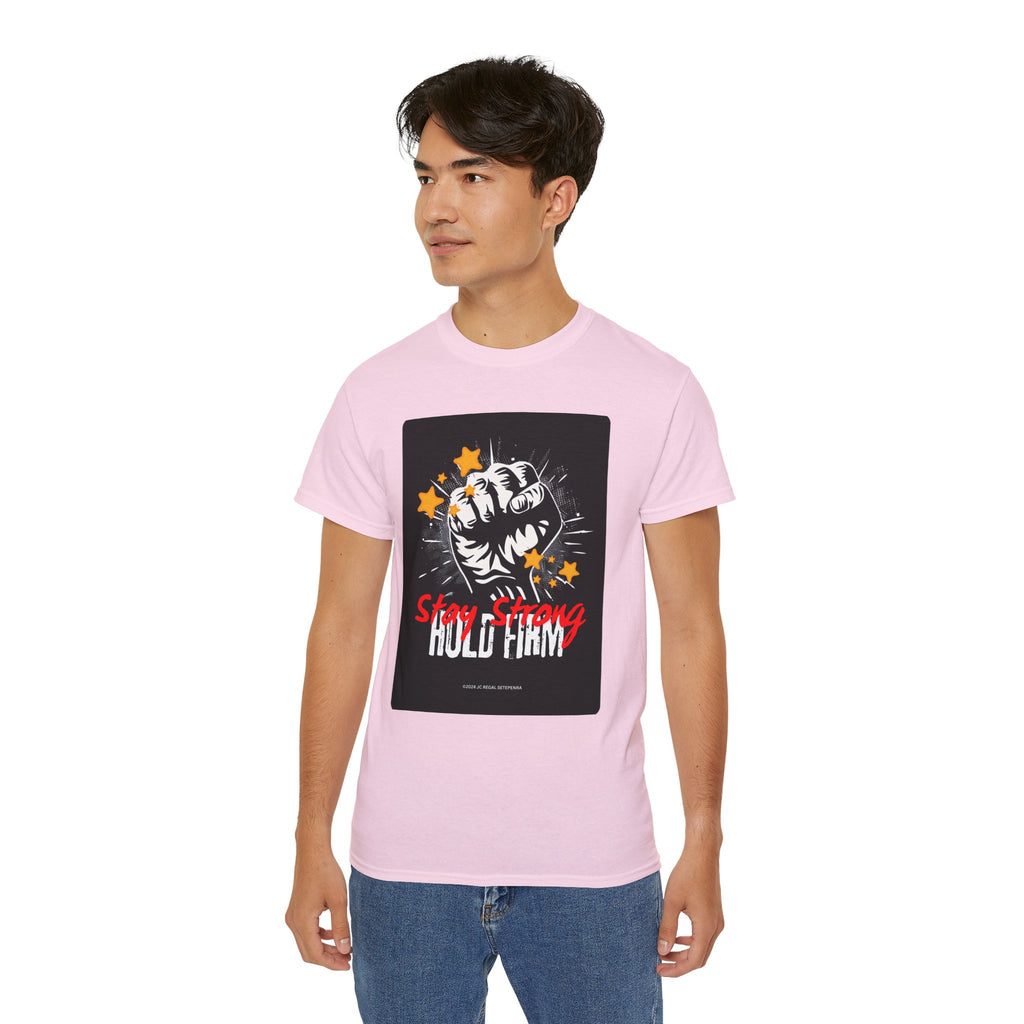 Stay Strong Hold Firm Unisex Ultra Cotton Tee