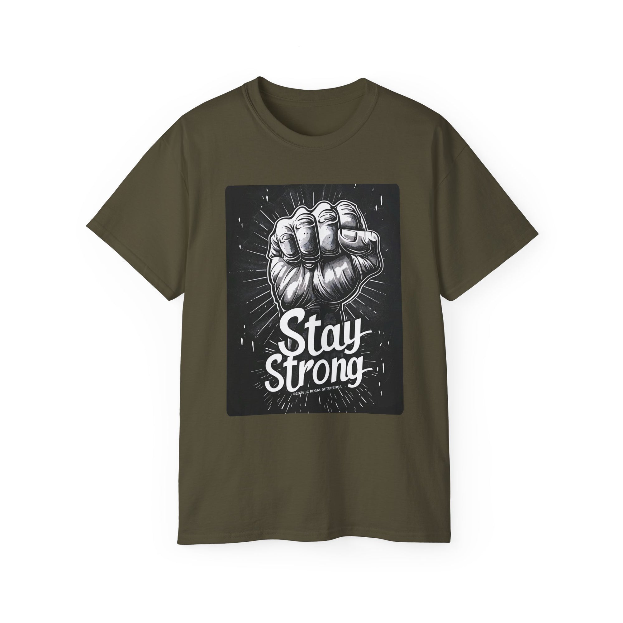 Stay Strong Unisex Ultra Cotton Tee SETEPENRA T-Shirt.
