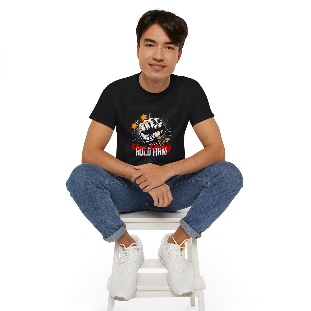 Stay Strong Hold Firm Unisex Ultra Cotton Tee
