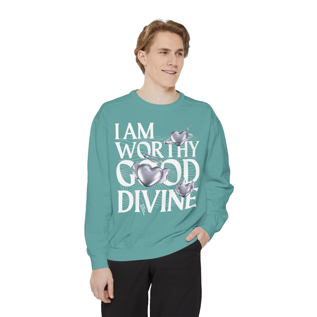 I AM WORTHY GOOD DIVINE Unisex Garment-Dyed Sweatshirt