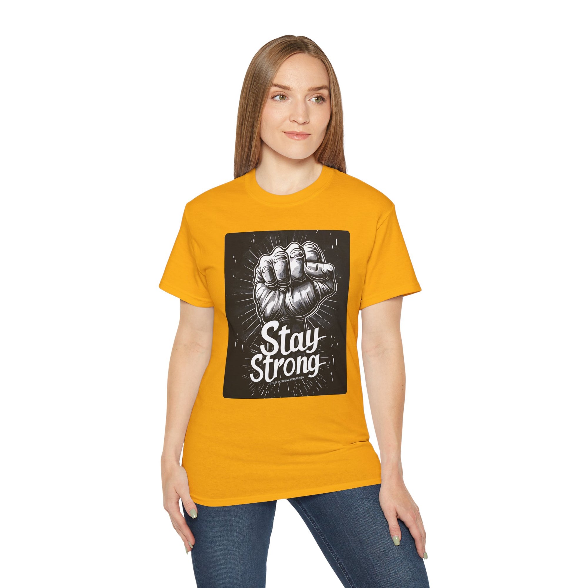 Stay Strong Unisex Ultra Cotton Tee