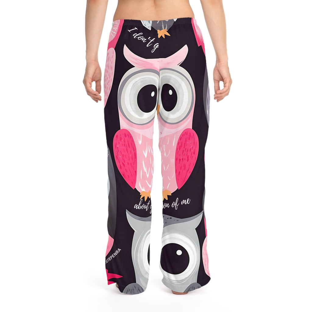 Don't Give A Hoot Women's Pajama Pants SETEPENRA All Over Prints.