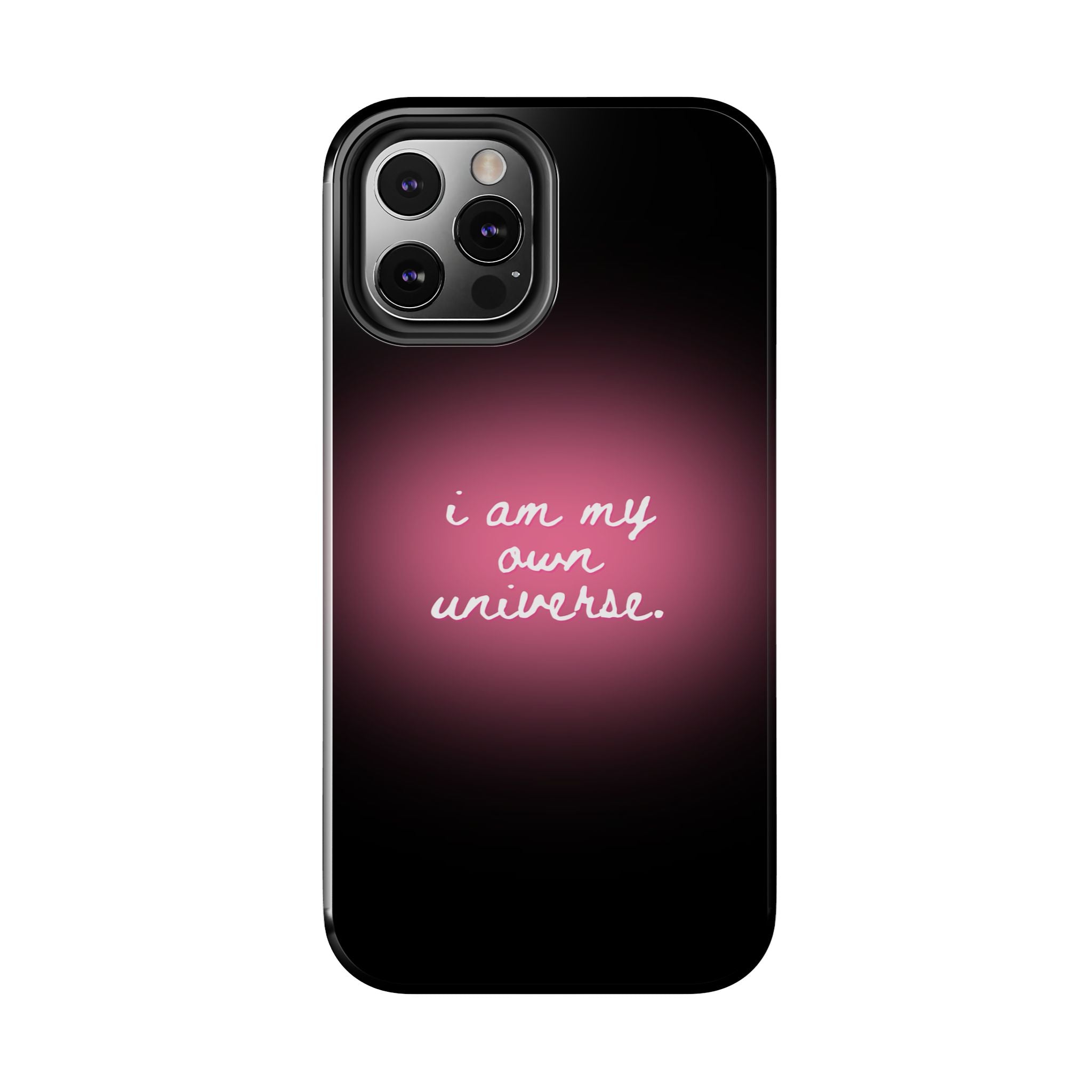 I Am My Own Universe — Pink Glow Protective Cover Tough Phone Case