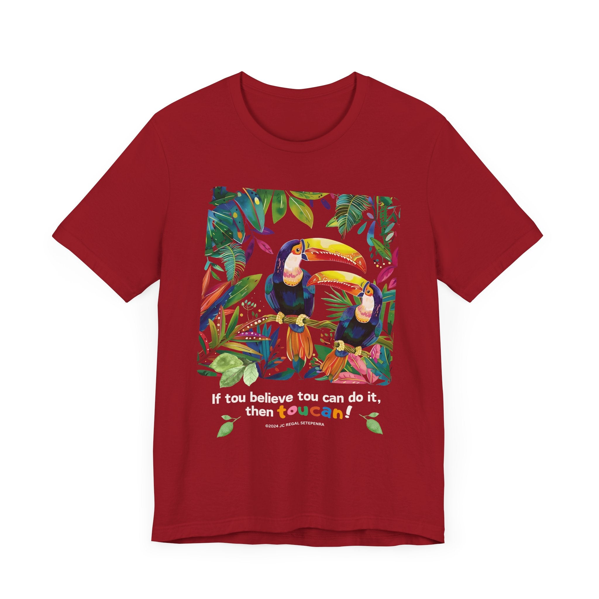TouCan Do It Unisex Jersey Short Sleeve Tee SETEPENRA T-Shirt.