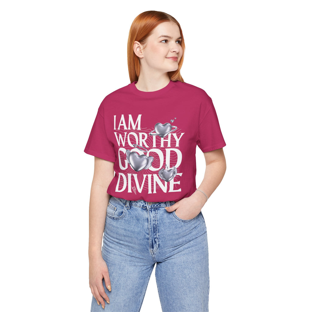 I AM WORTHY GOOD DIVINE Unisex Jersey Short Sleeve Tee