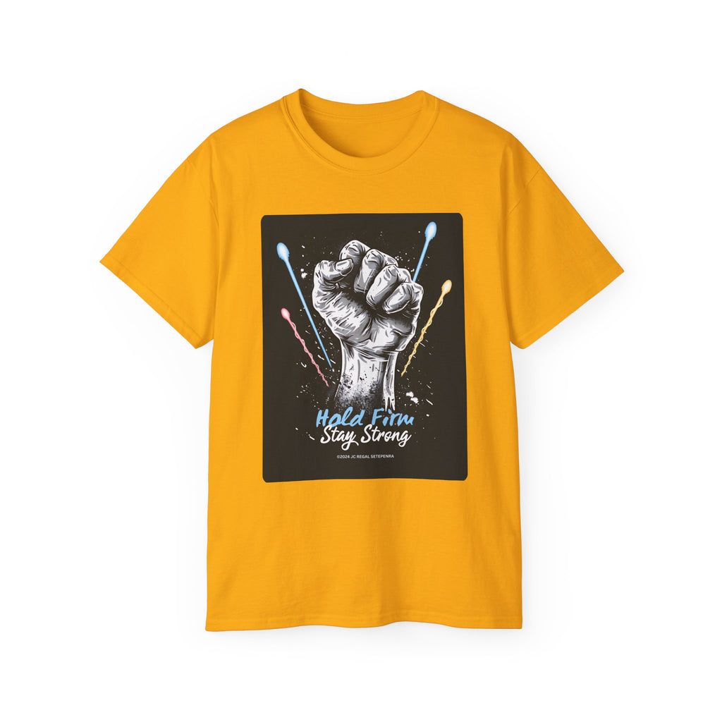 Hold Firm Stay Strong Unisex Ultra Cotton Tee