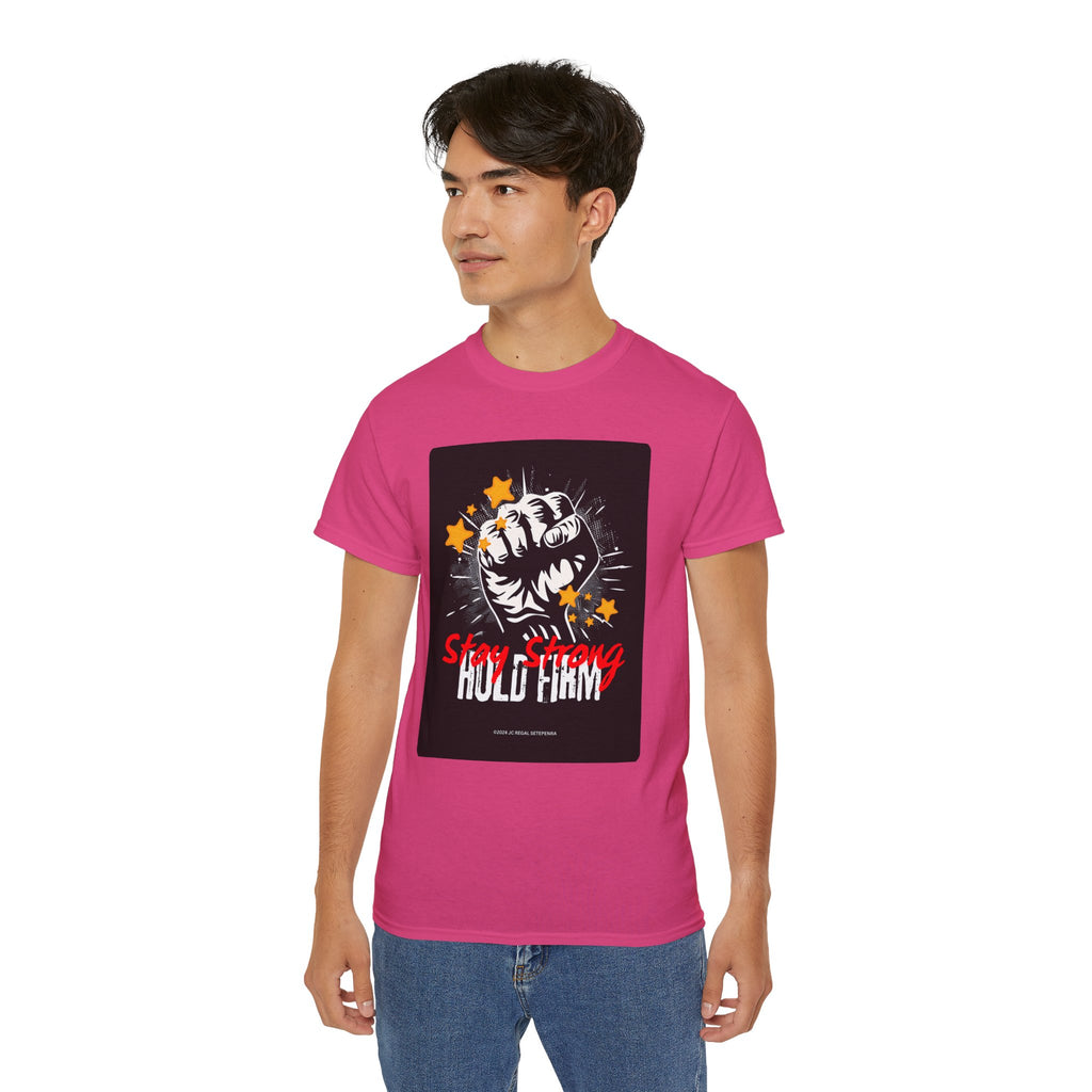 Stay Strong Hold Firm Unisex Ultra Cotton Tee