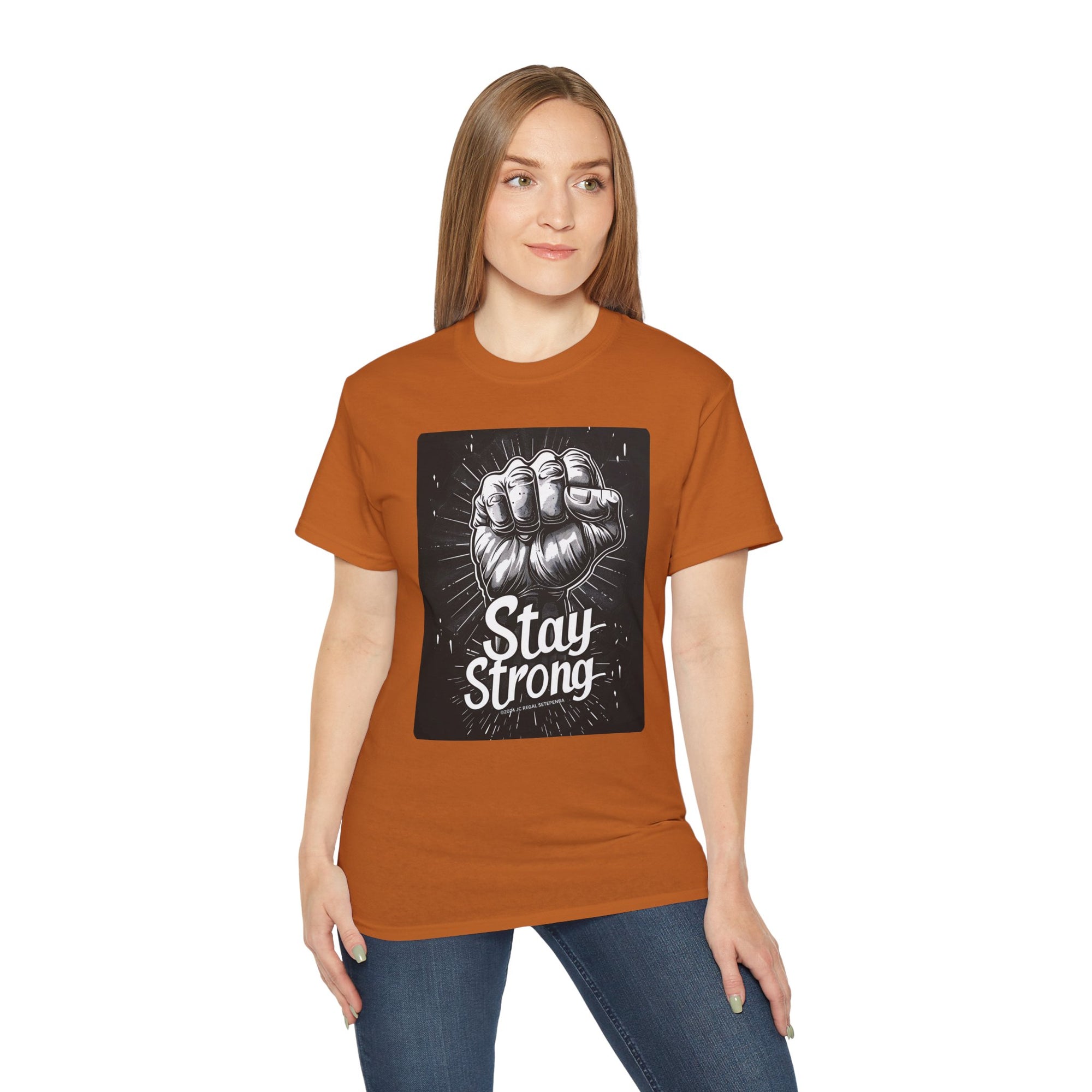 Stay Strong Unisex Ultra Cotton Tee