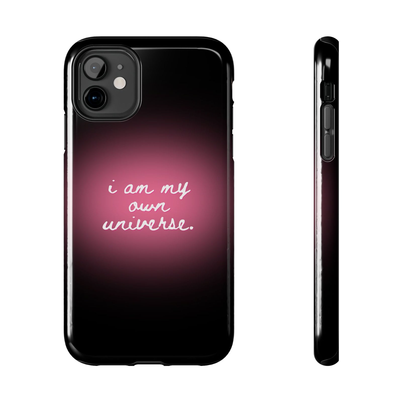 I Am My Own Universe — Pink Glow Protective Cover Tough Phone Case