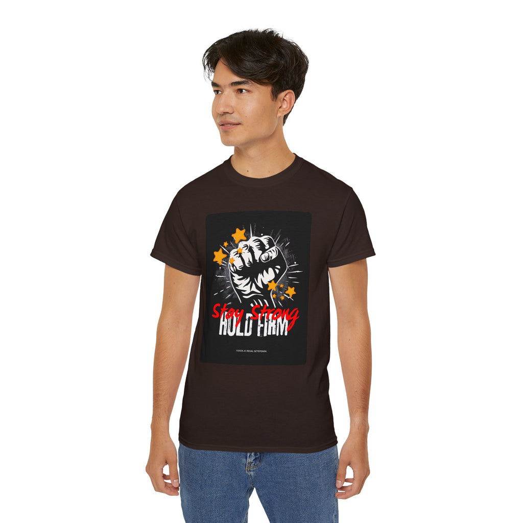 Stay Strong Hold Firm Unisex Ultra Cotton Tee